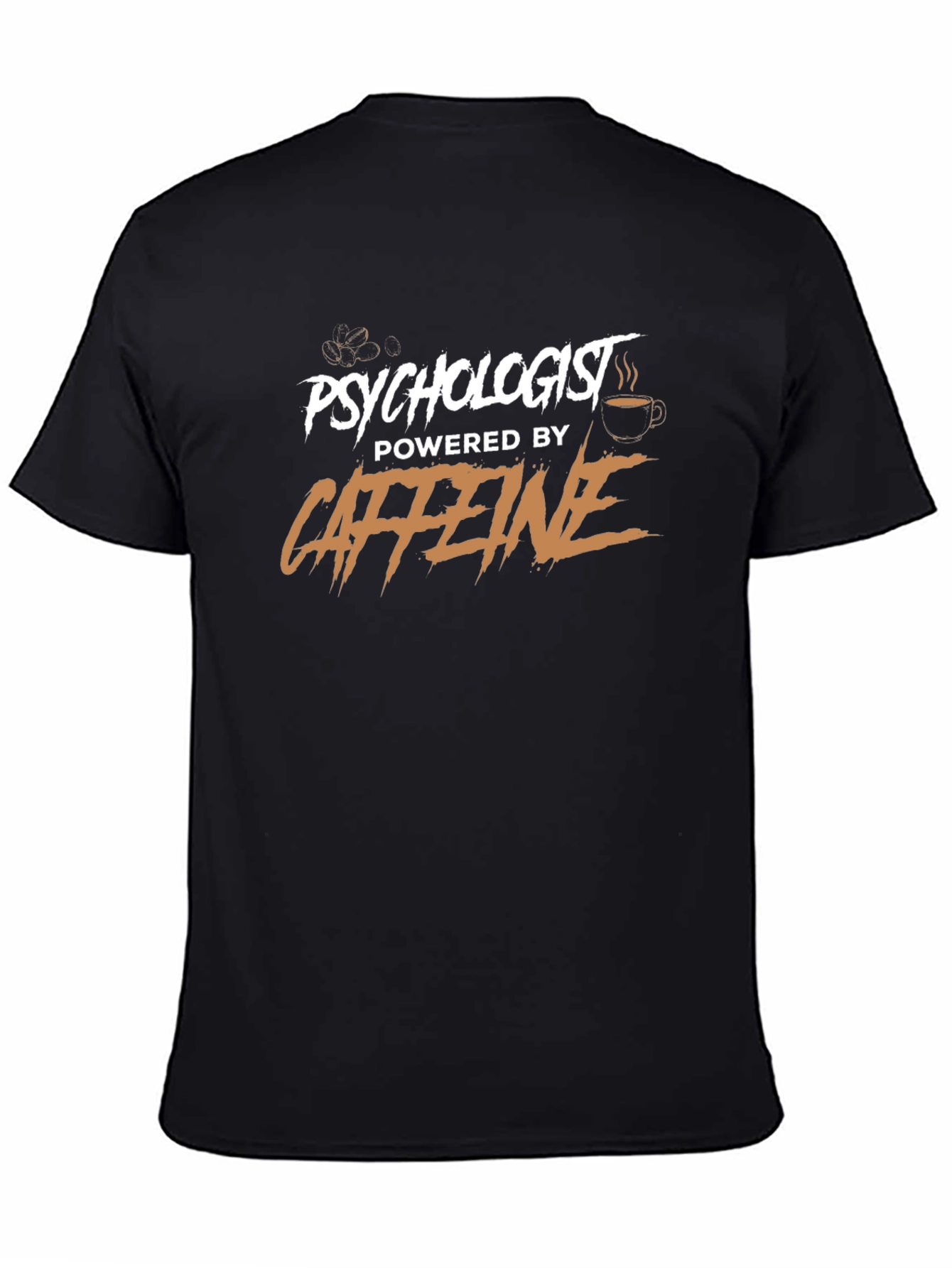 Psychologist Powered by Caffeine T-Shirt