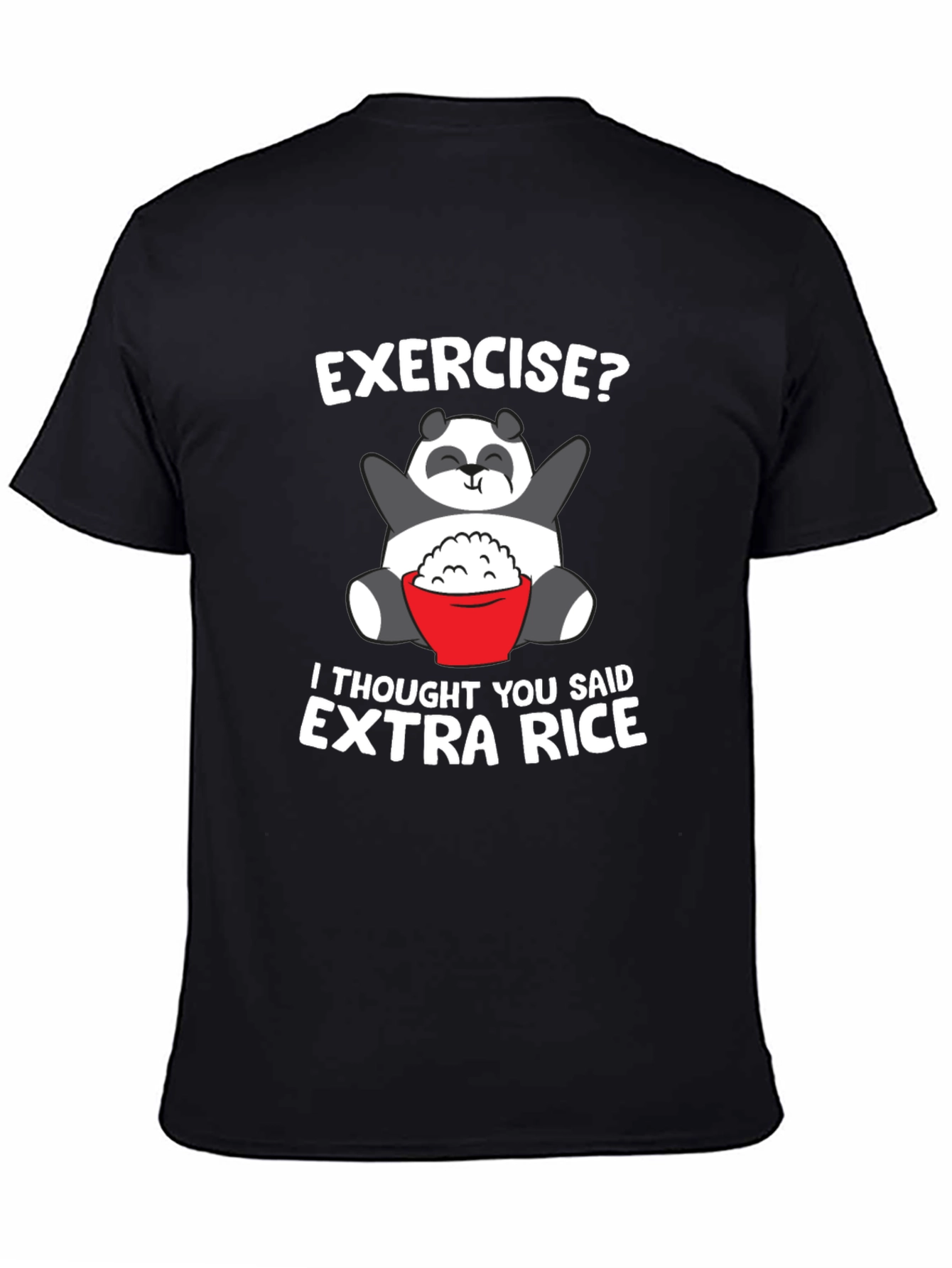 Exercise? Extra Rice Panda T-Shirt
