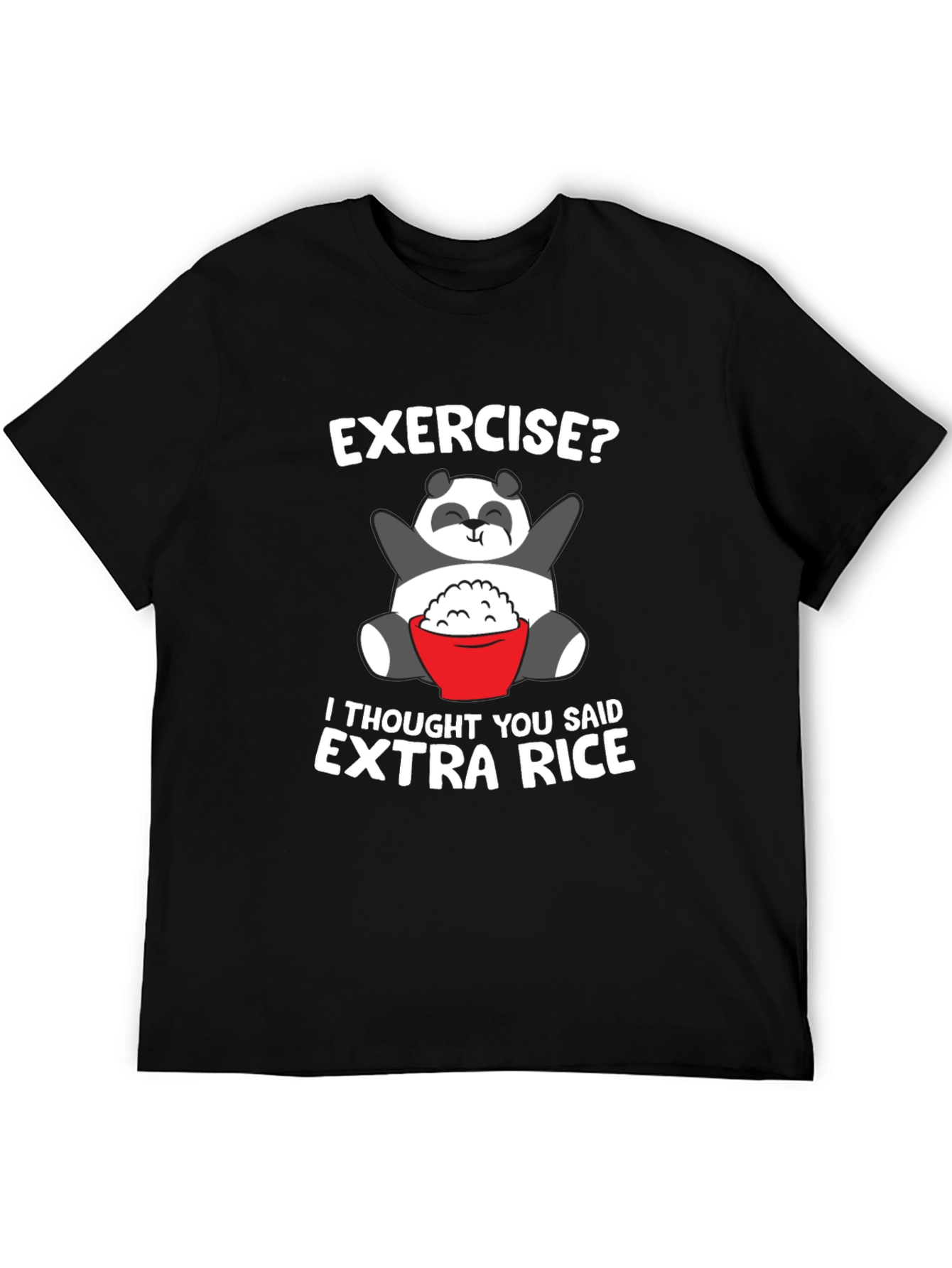 Exercise? Extra Rice Panda T-Shirt