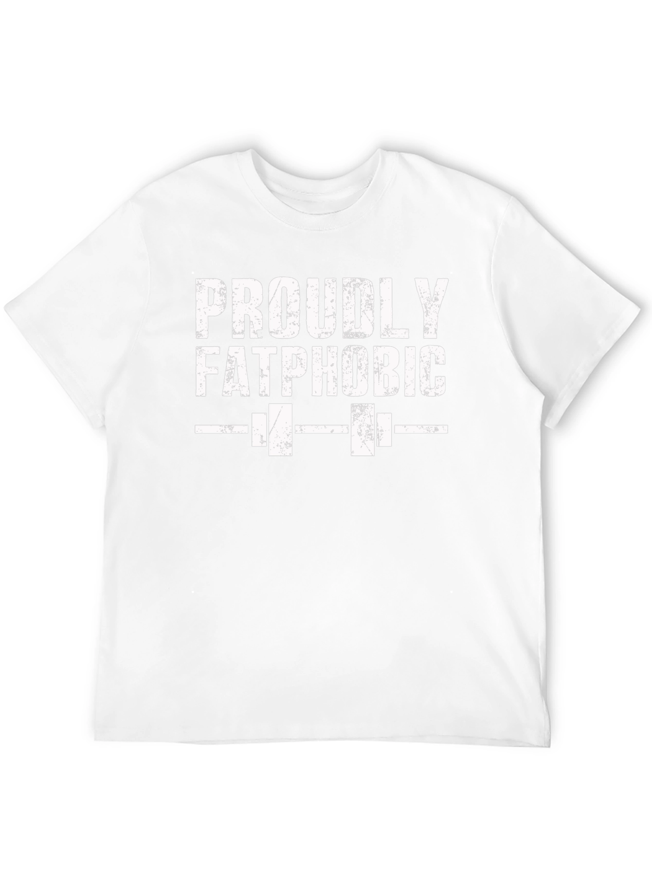 Proudly Fatphobic Weightlifting T-Shirt
