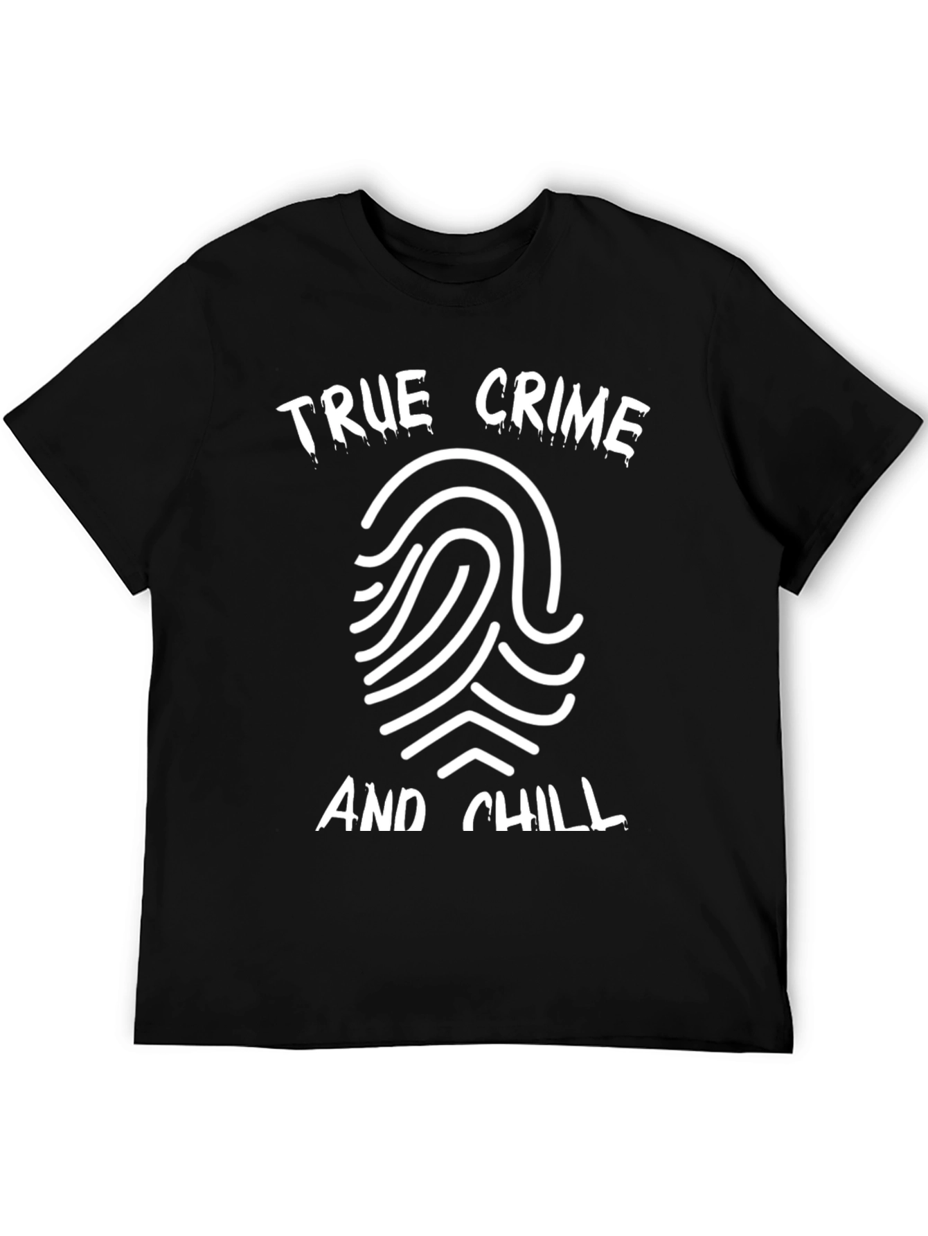 True Crime and Chill T-Shirt