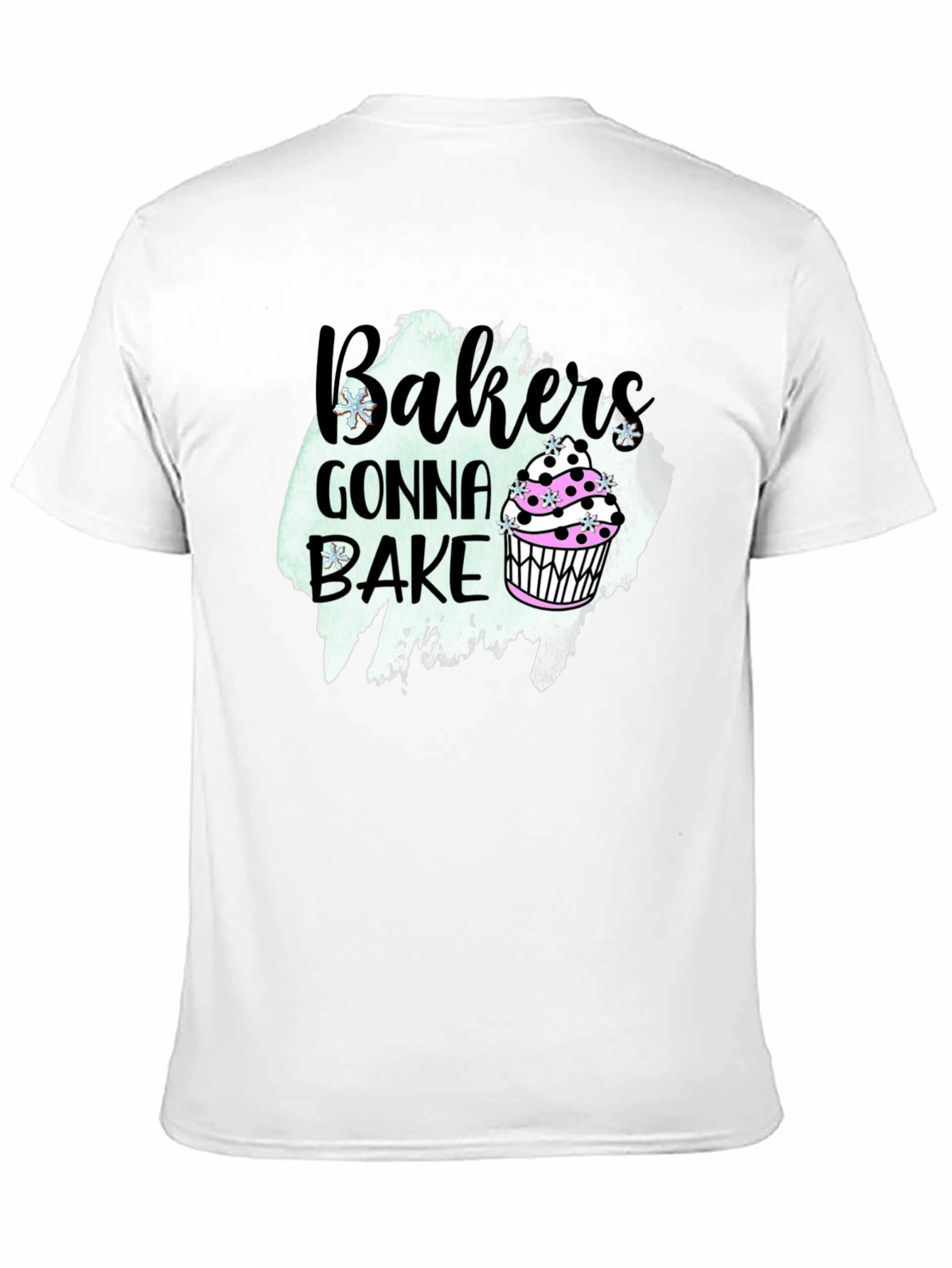 Bakers Gonna Bake T-Shirt Cupcake Tee