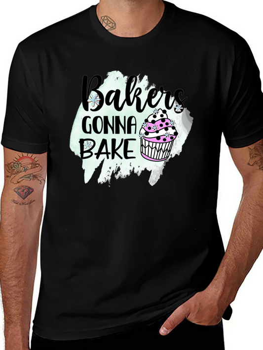 Bakers Gonna Bake T-Shirt Cupcake Tee