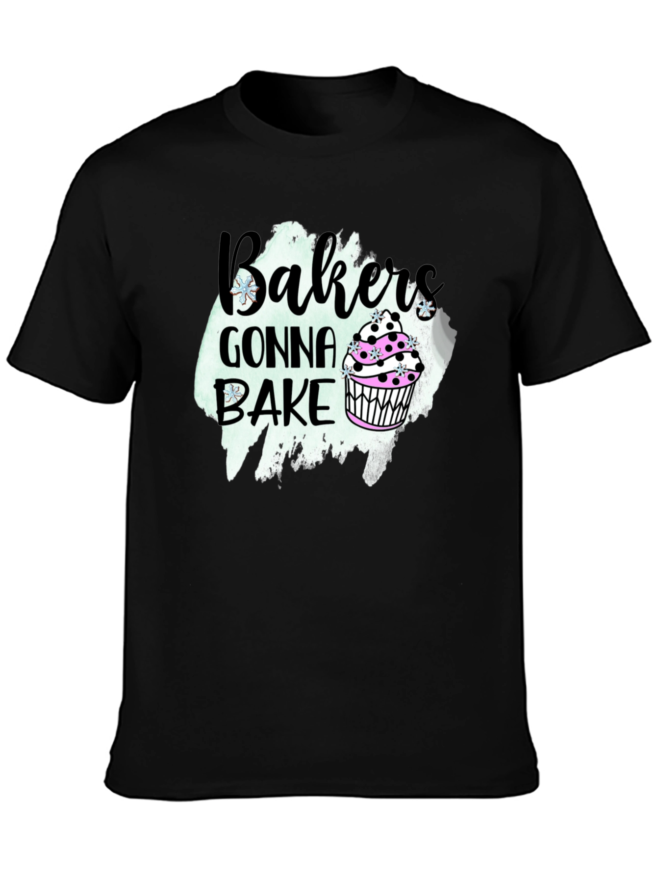 Bakers Gonna Bake T-Shirt Cupcake Tee