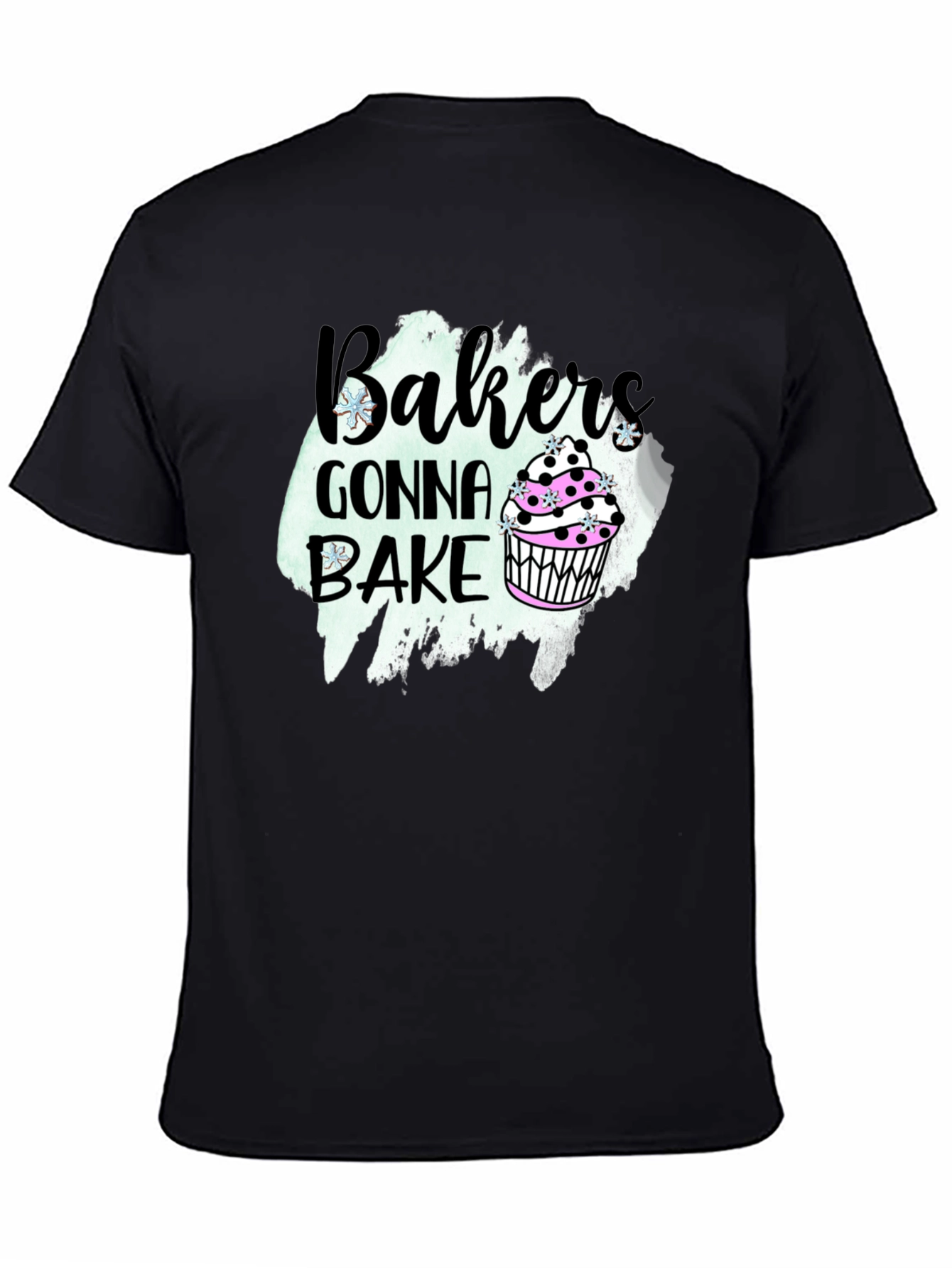 Bakers Gonna Bake T-Shirt Cupcake Tee