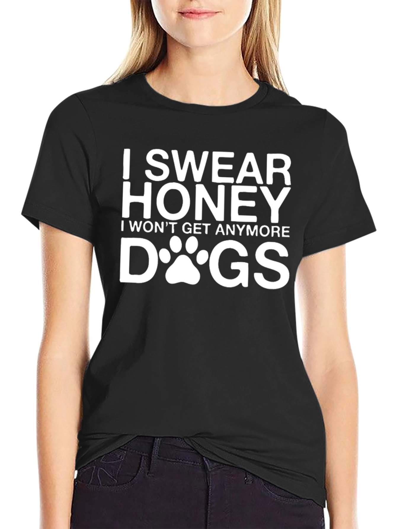 I Swear Honey - Funny Dog Lover T-Shirt