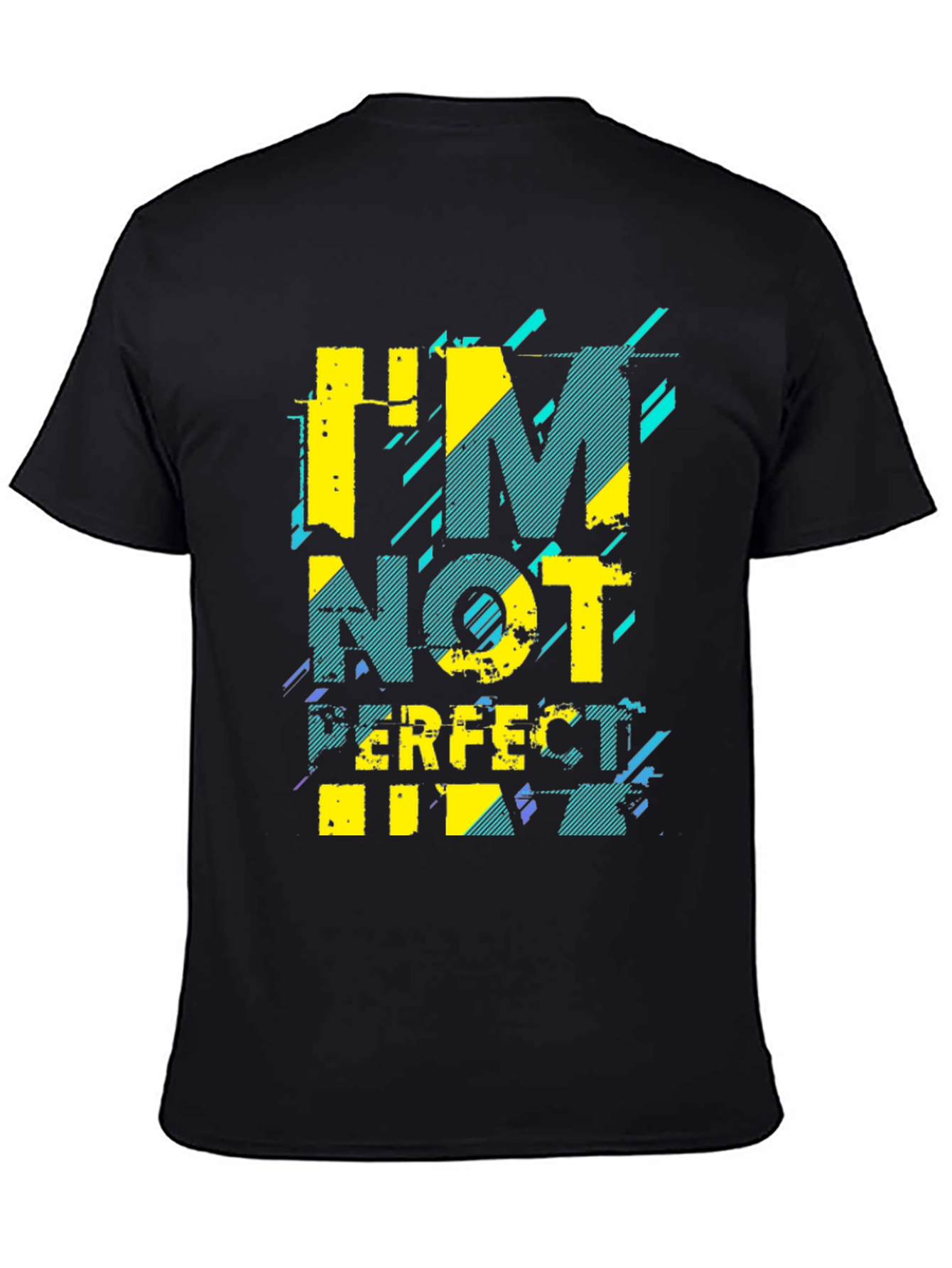 Im Not Perfect Graphic T-Shirt