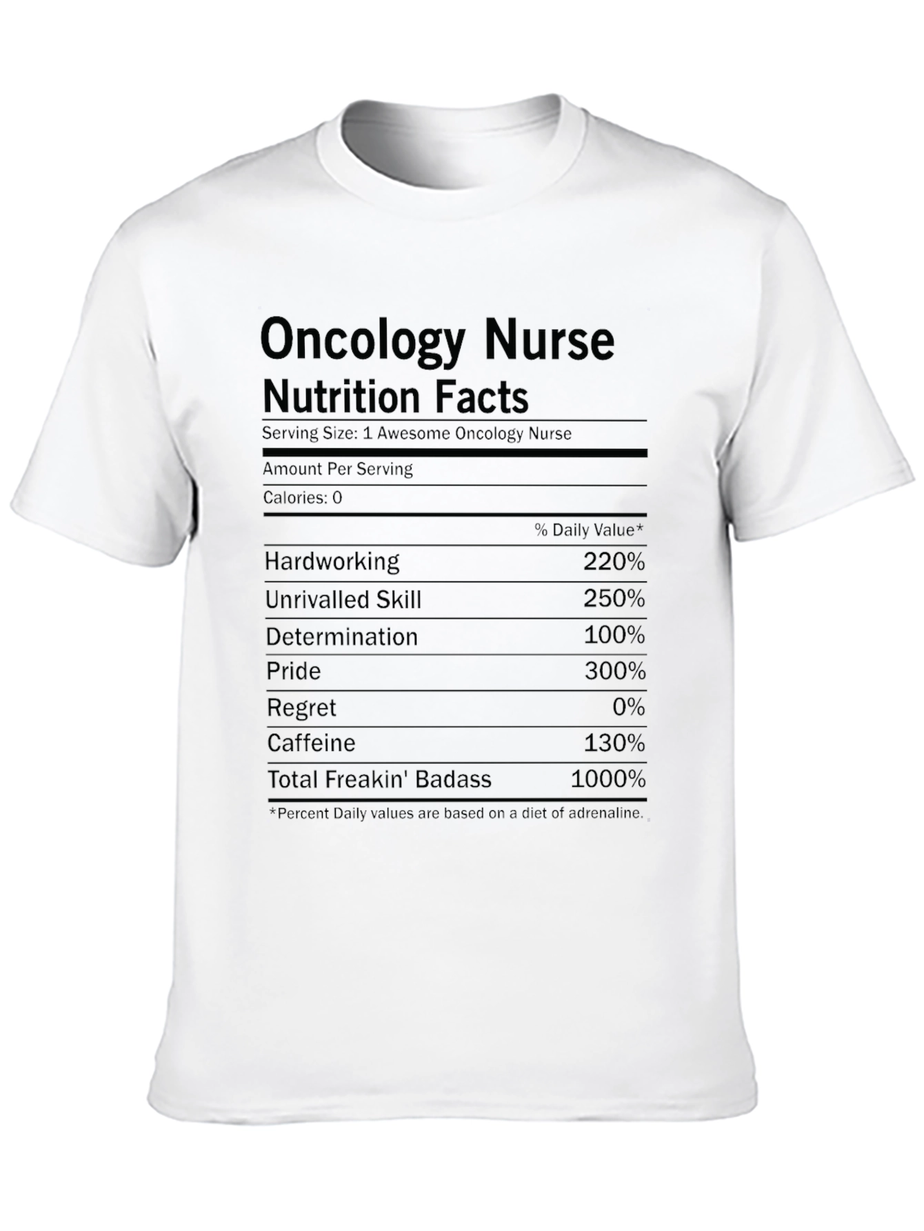 Oncology Nurse Nutrition Facts Graphic T-Shirt