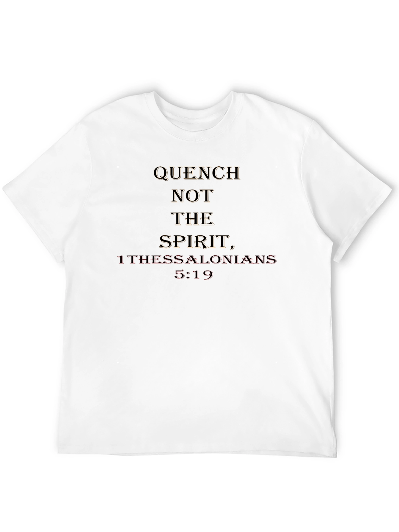 Quench Not the Spirit T-Shirt - Christian Apparel