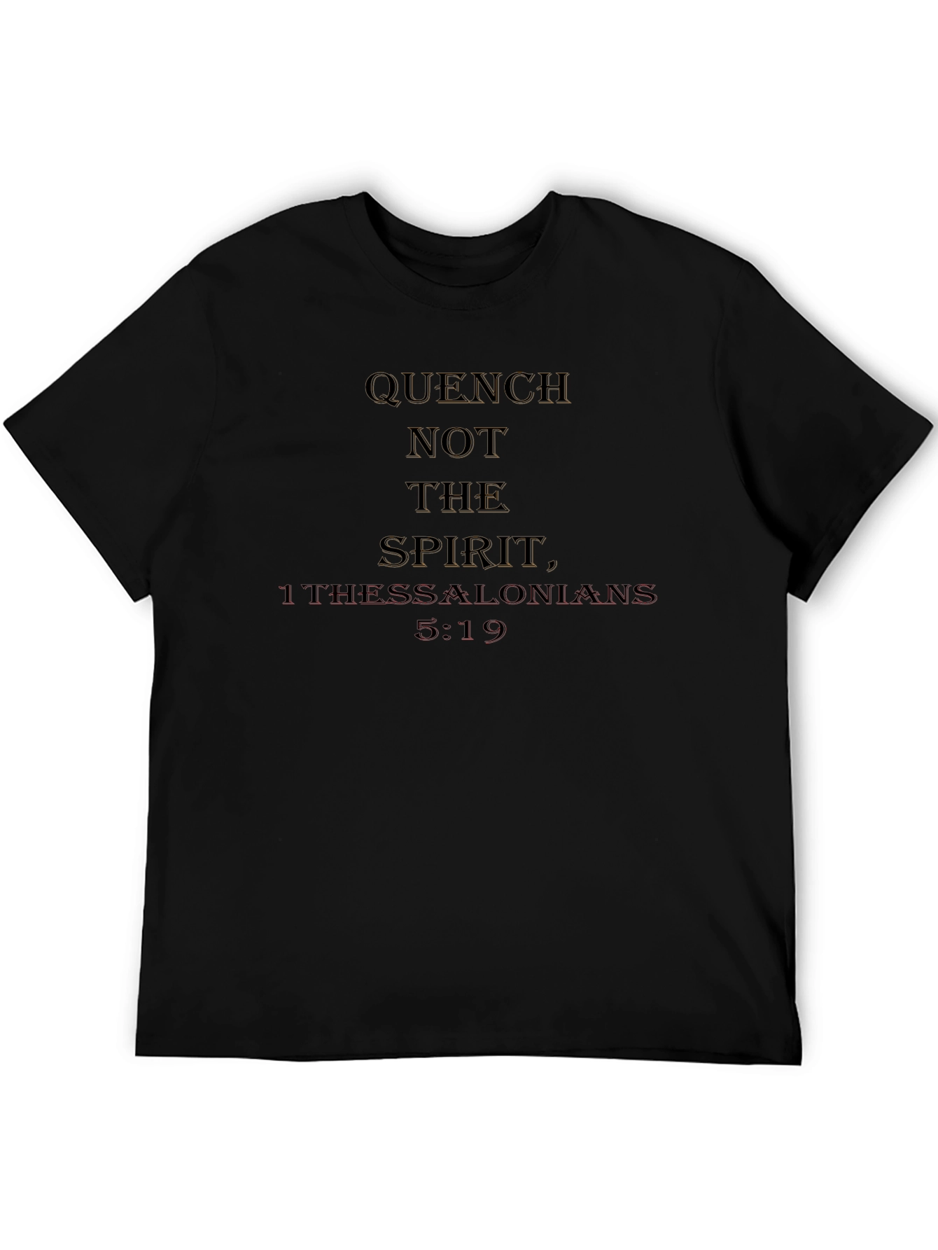 Quench Not the Spirit T-Shirt - Christian Apparel