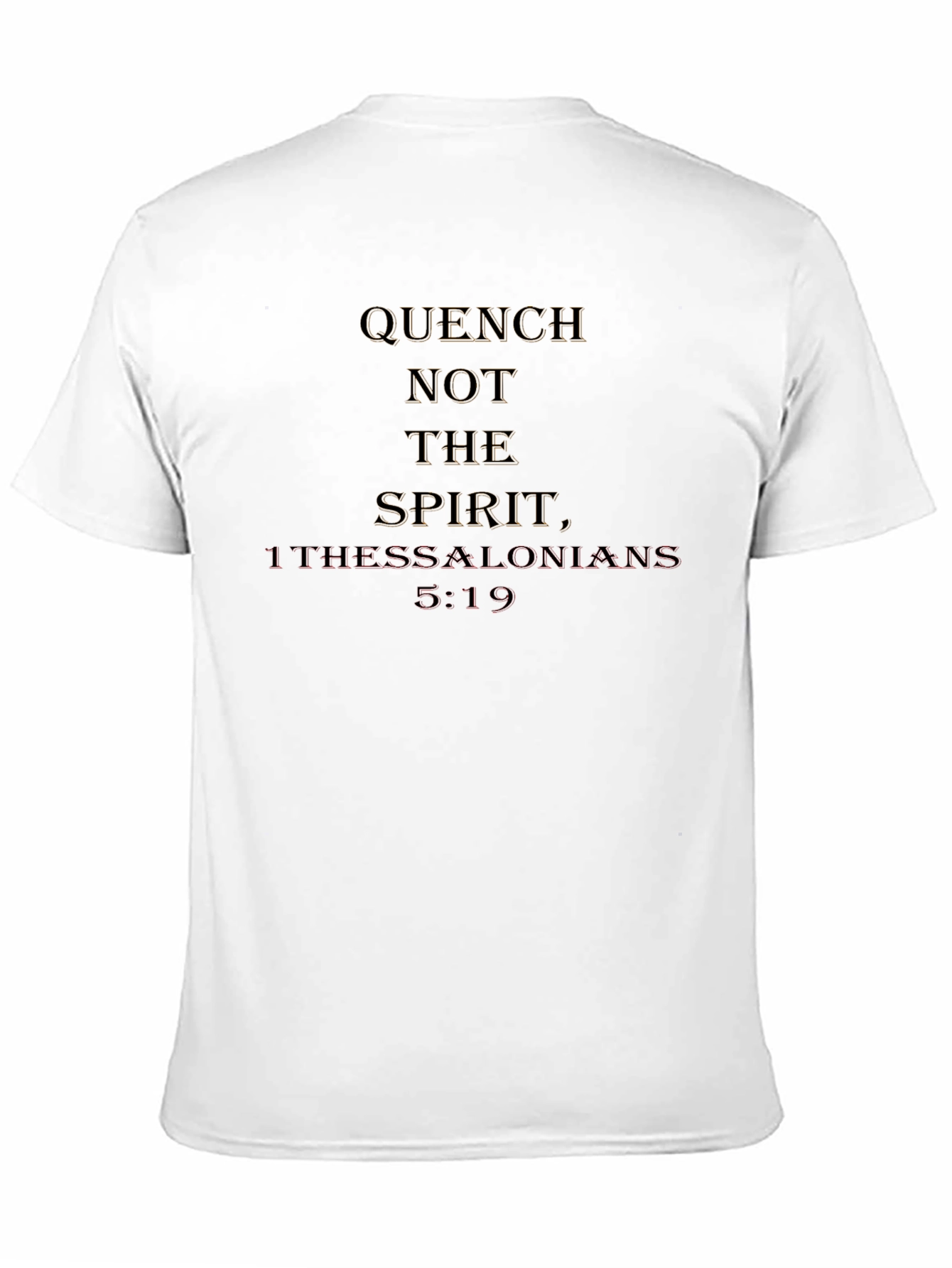 Quench Not the Spirit T-Shirt - Christian Apparel