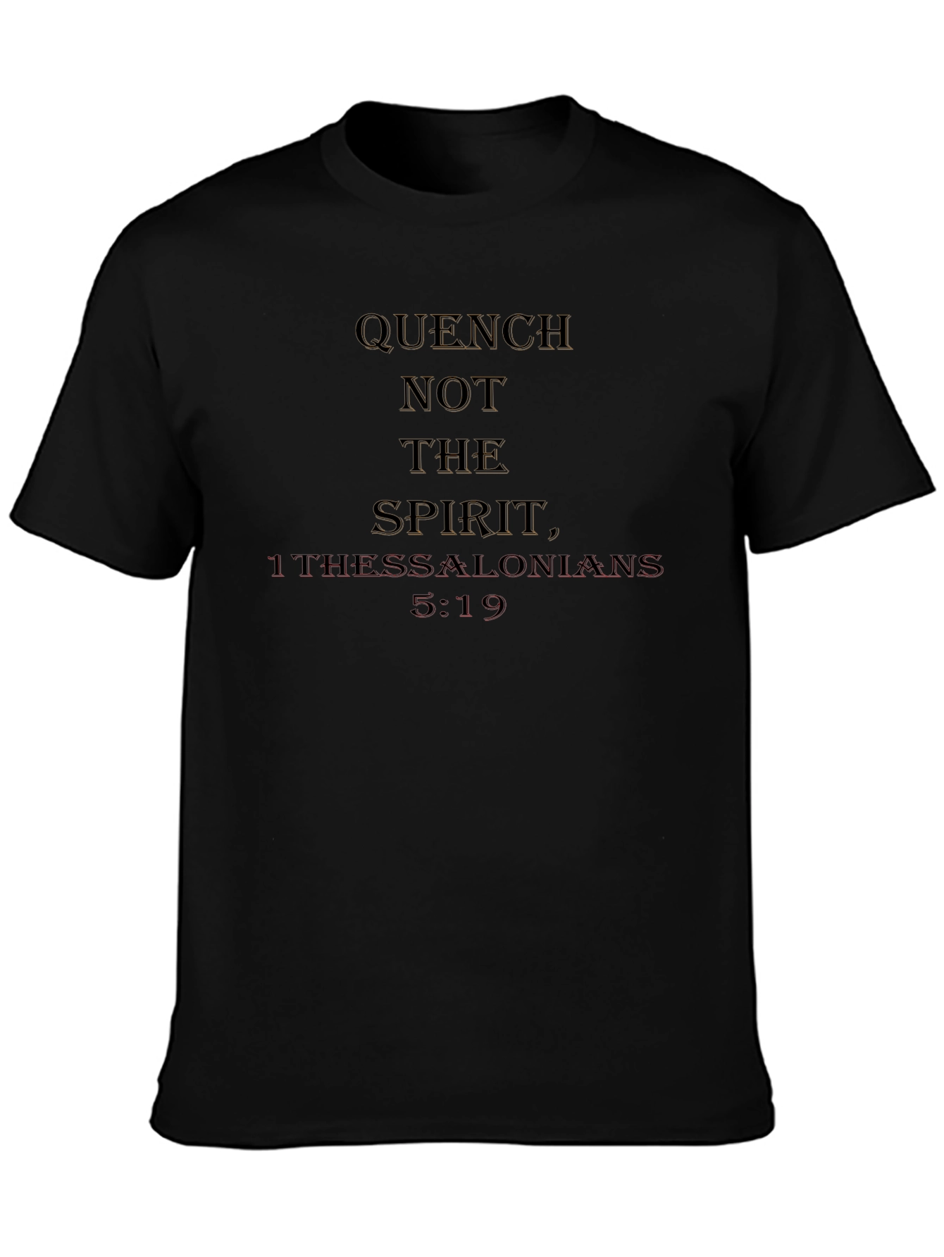 Quench Not the Spirit T-Shirt - Christian Apparel