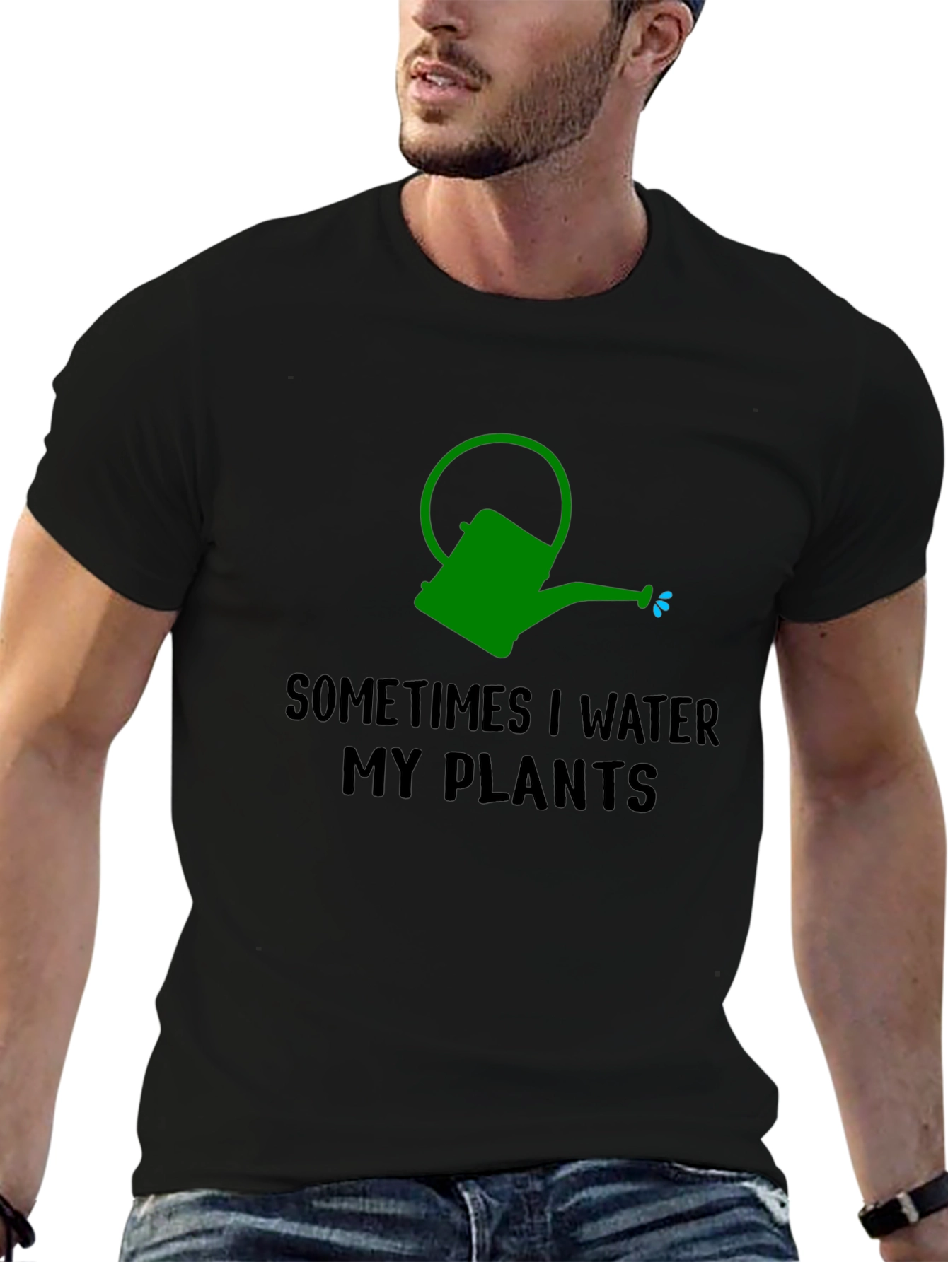 Sometimes I Water My Plants T-Shirt