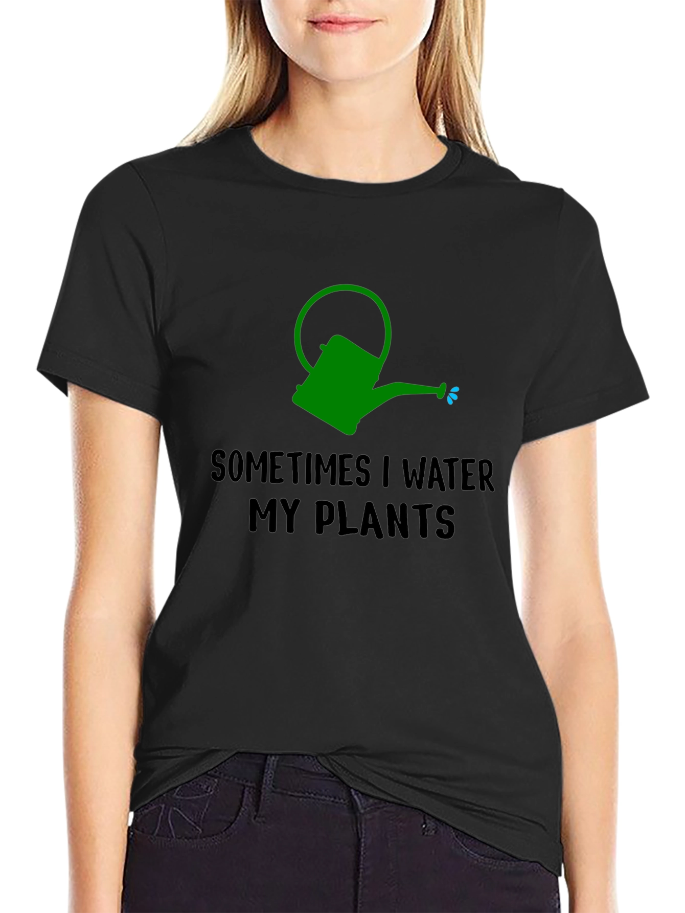 Sometimes I Water My Plants T-Shirt