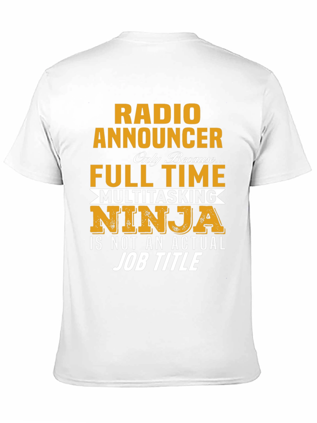 Radio Announcer T-Shirt - Full Time Ninja