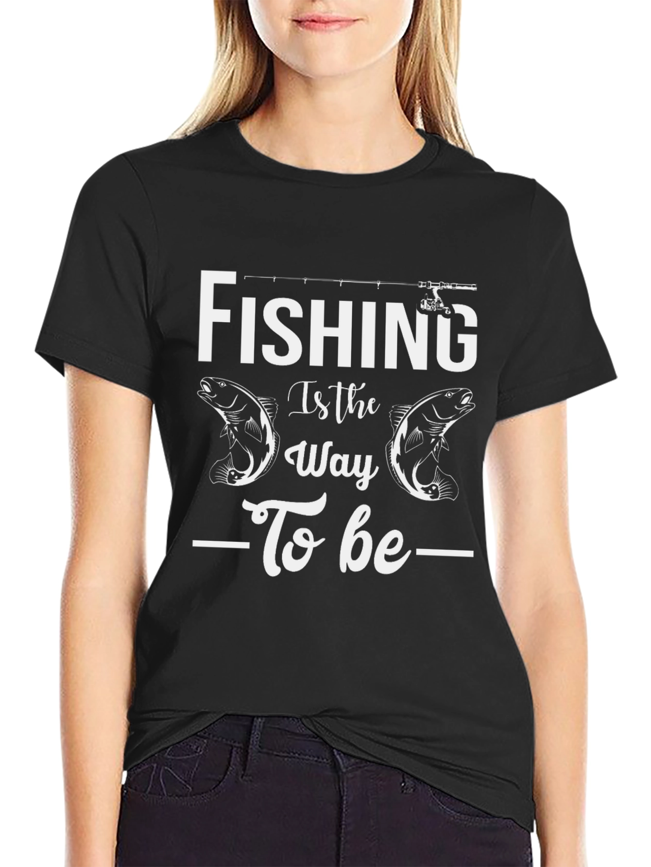 Fishing is the Way T-Shirt