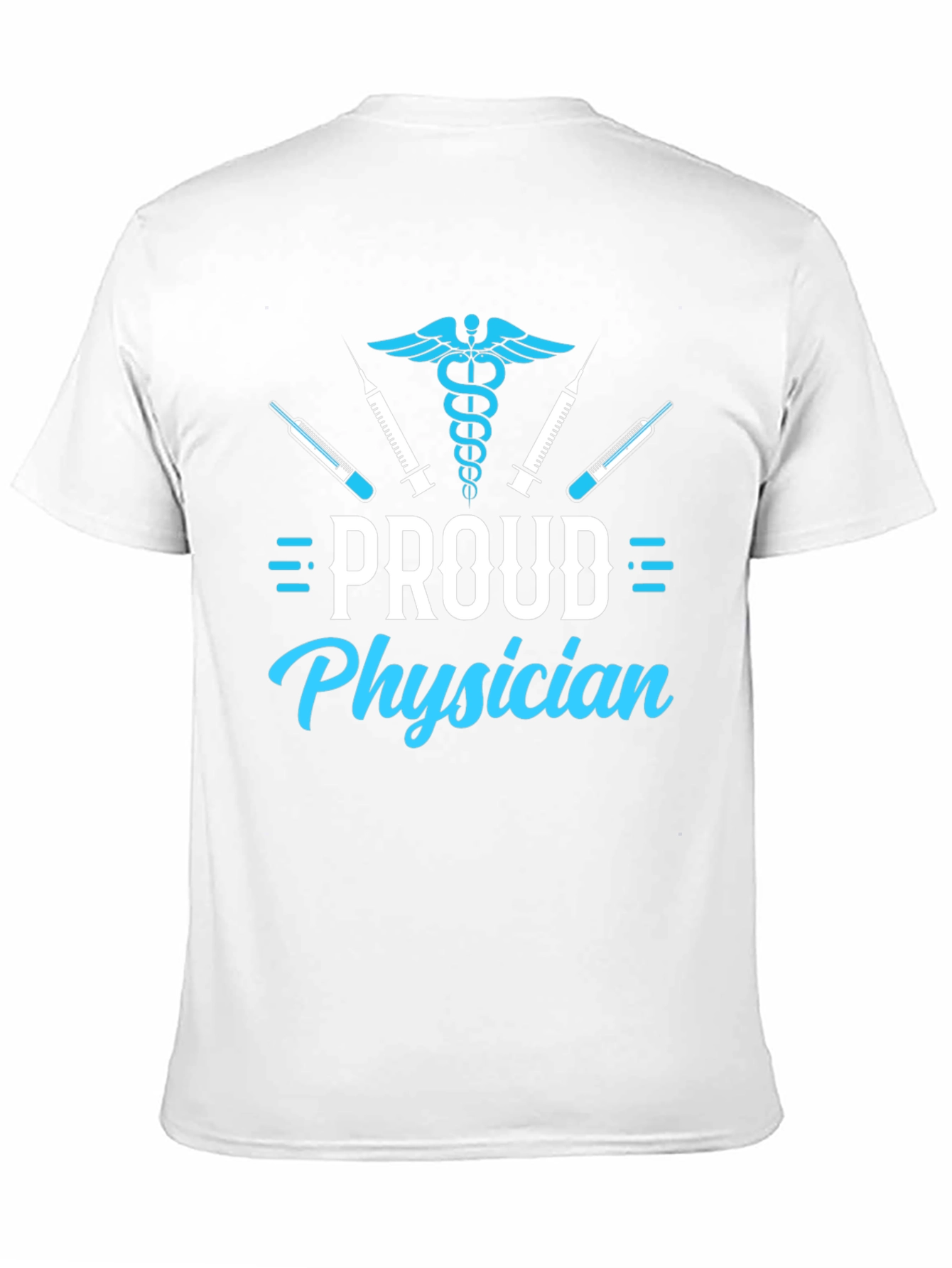 Proud Physician Graphic T-Shirt - Medical Profession Apparel