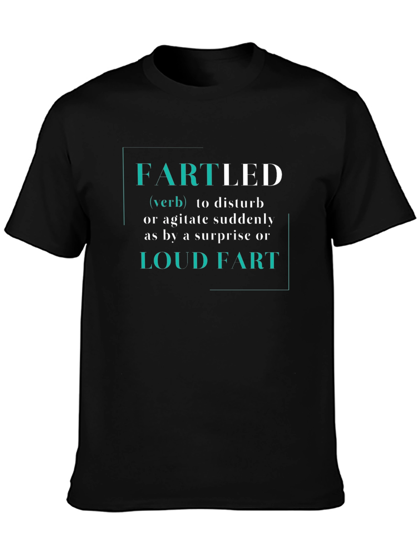 Fartled Definition T-Shirt - Funny Humor Tee