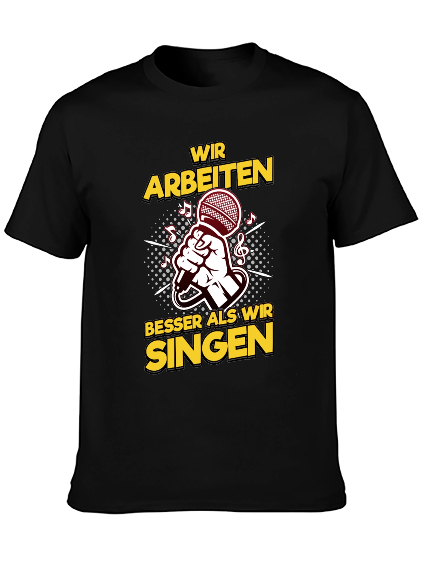 Work Better Than We Sing T-Shirt