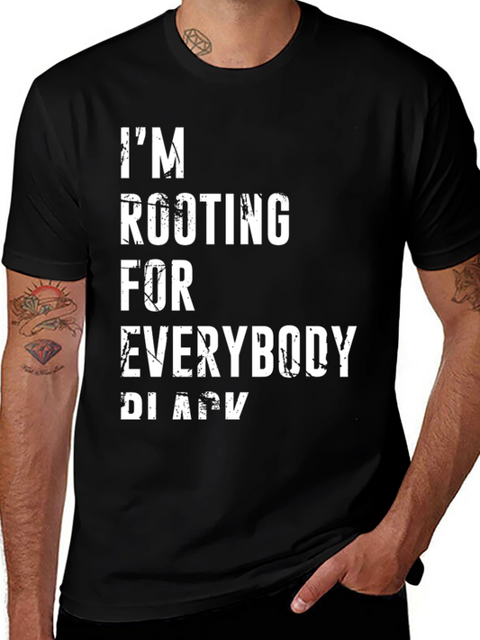 Im Rooting For Everybody Black Graphic Tee
