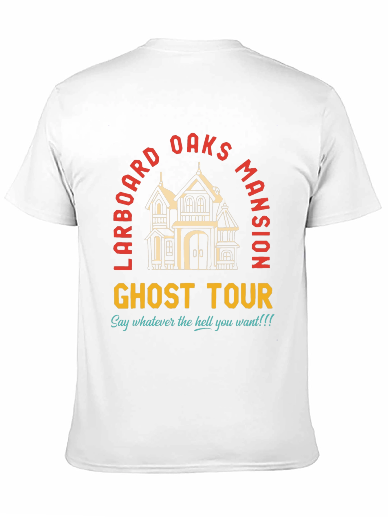 Larboard Oaks Mansion Ghost Tour Tee