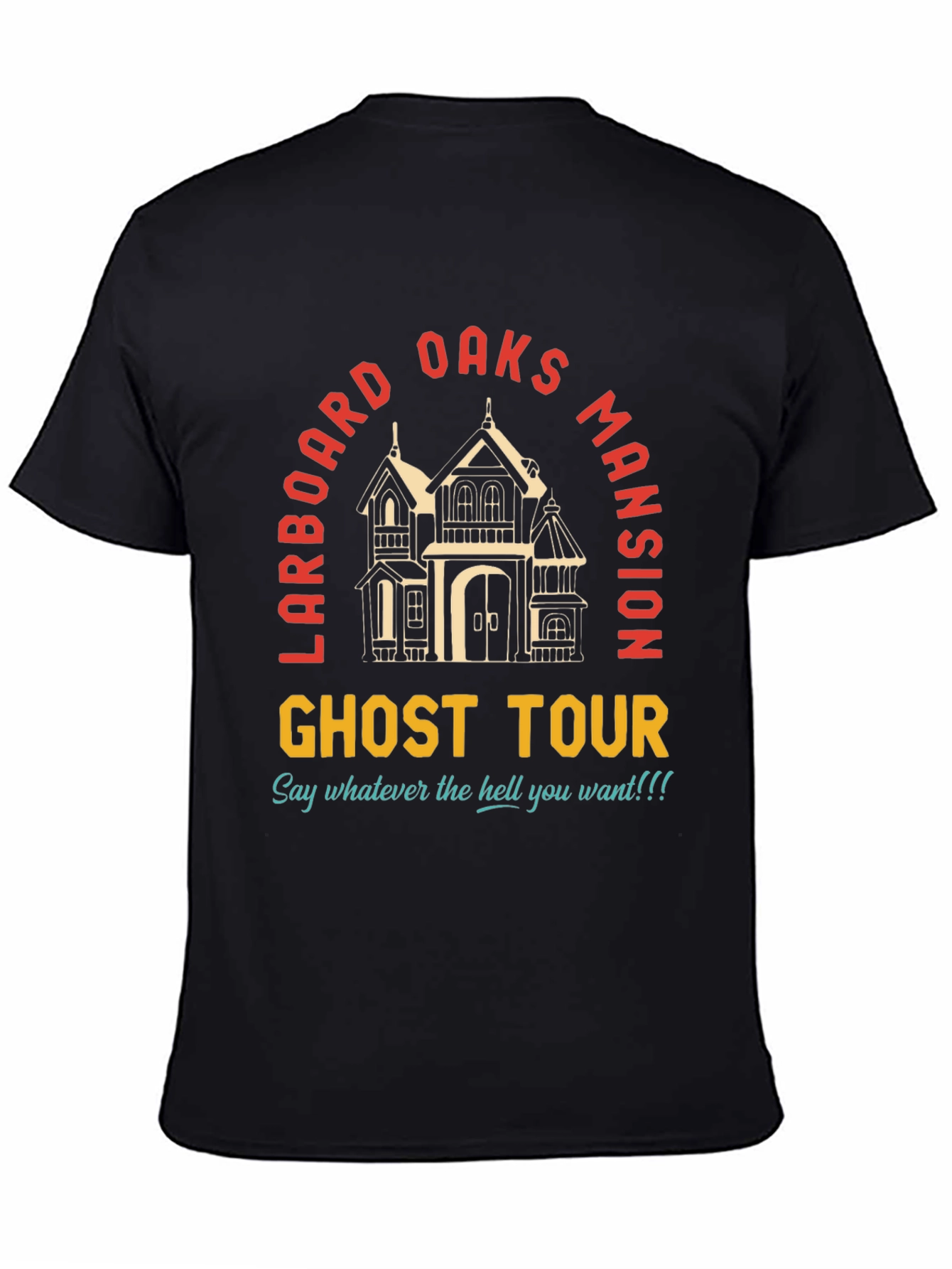 Larboard Oaks Mansion Ghost Tour Tee