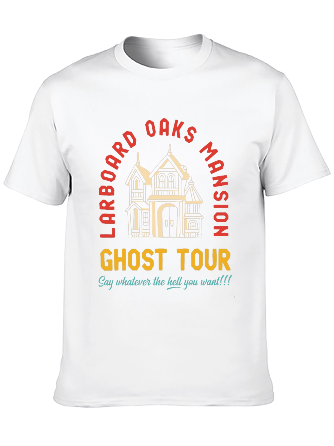 Larboard Oaks Mansion Ghost Tour Tee