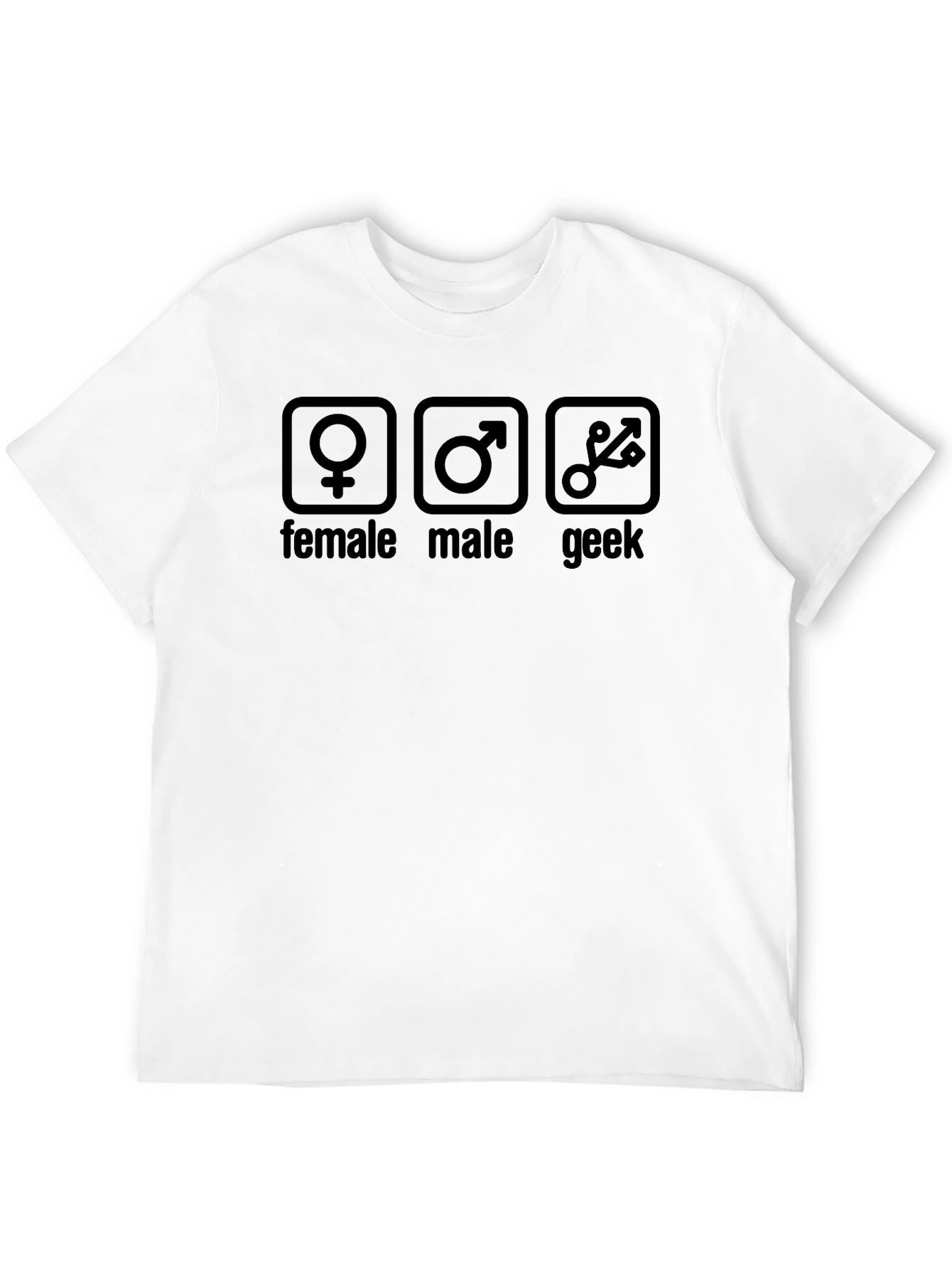 Female Male Geek T-Shirt - Unisex