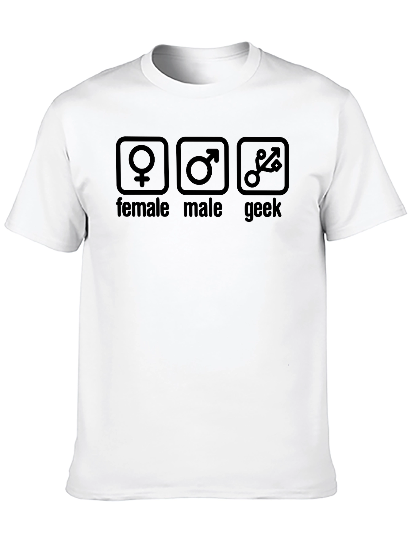 Female Male Geek T-Shirt - Unisex