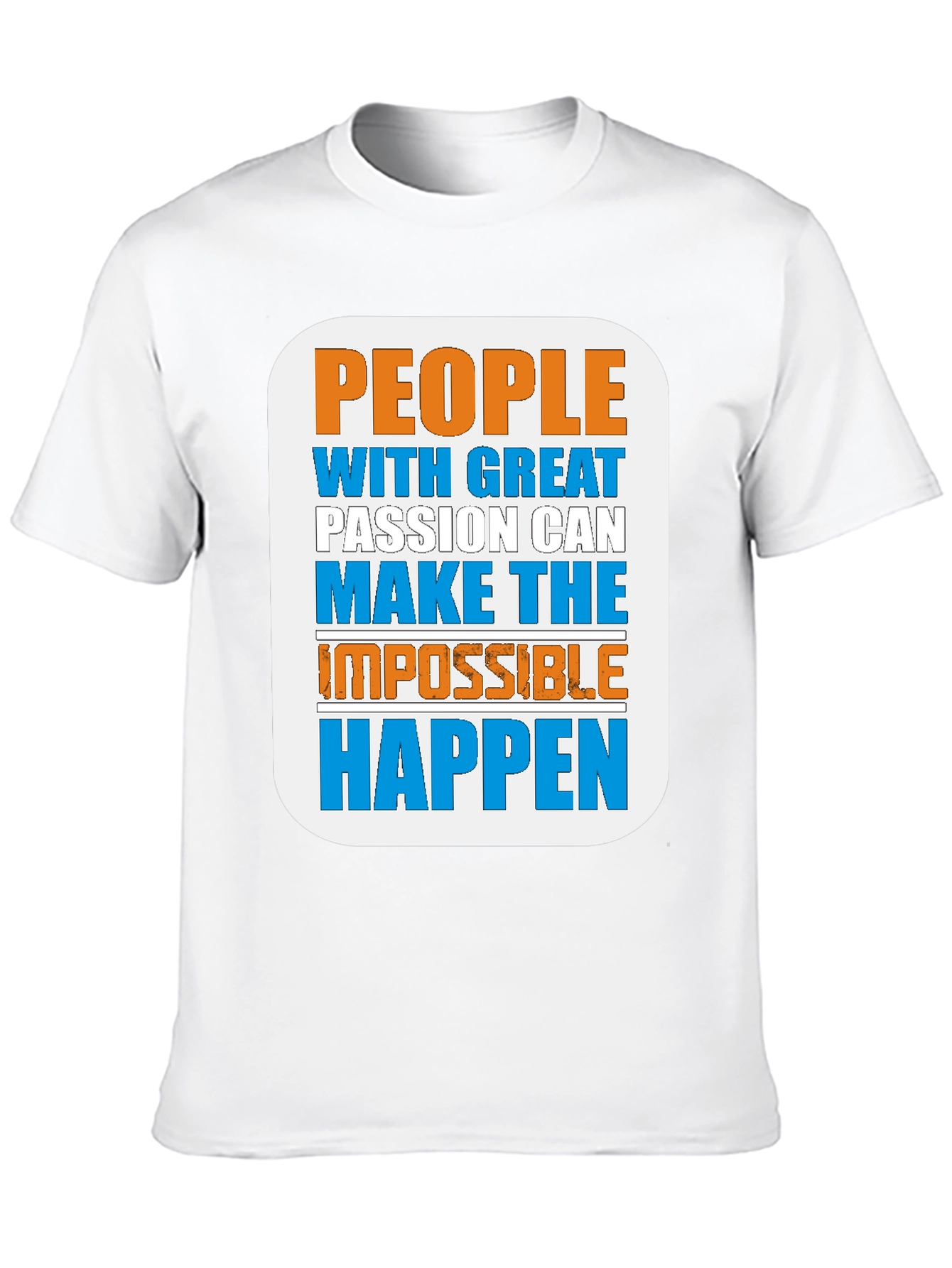 Inspirational Graphic Tee - Great Passion Makes Happen