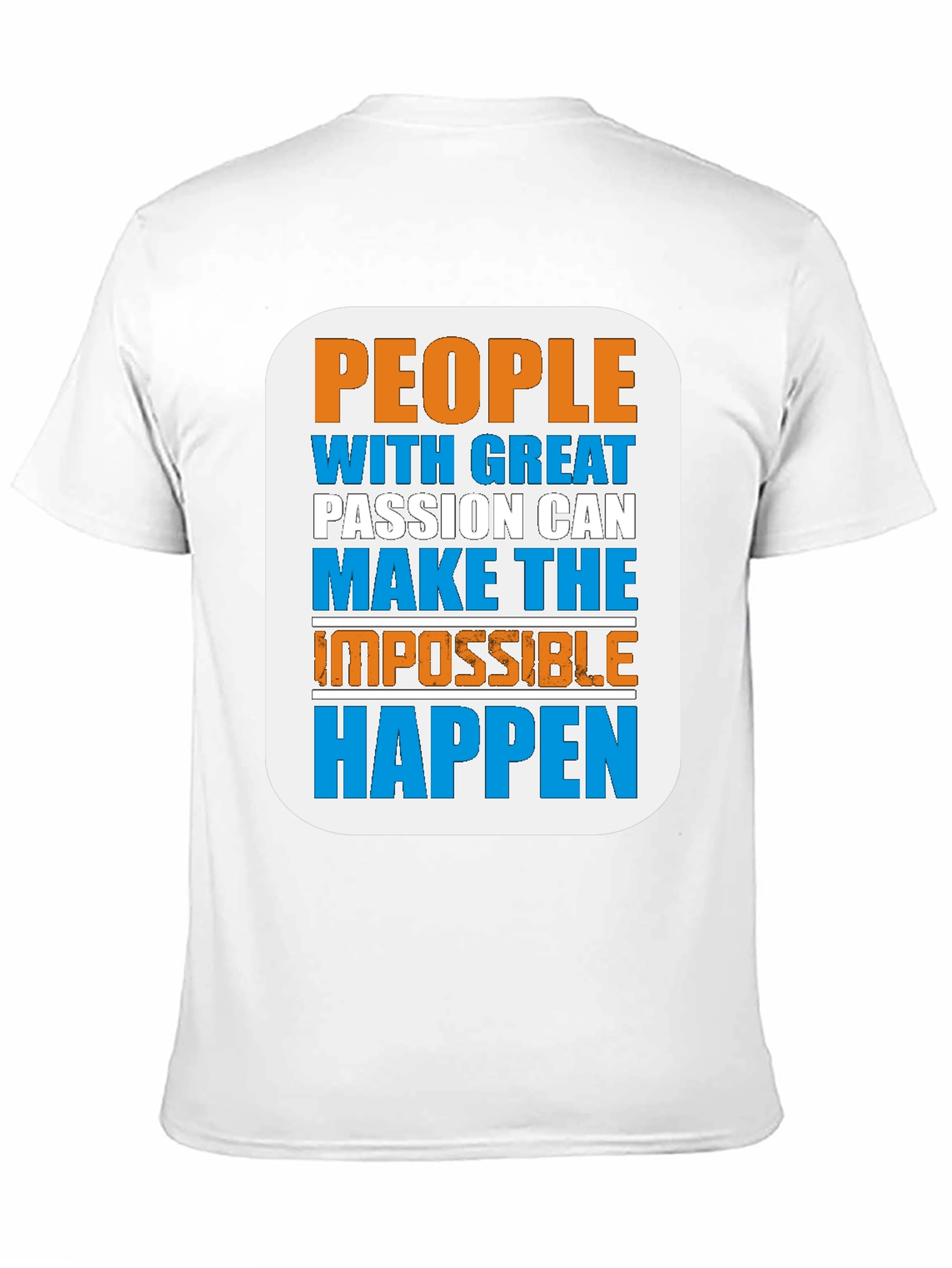 Inspirational Graphic Tee - Great Passion Makes Happen