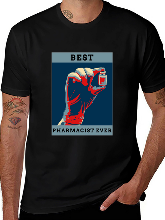 Best Pharmacist Ever Graphic T-Shirt