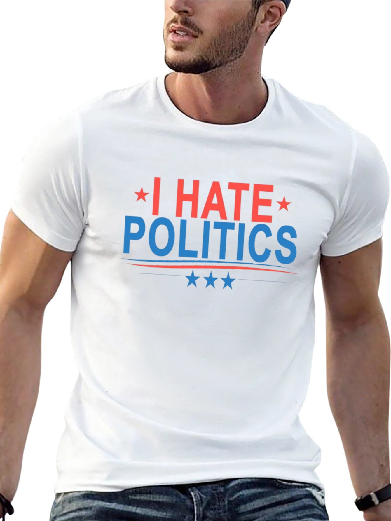 I Hate Politics T-Shirt - Patriotic Graphic Tee