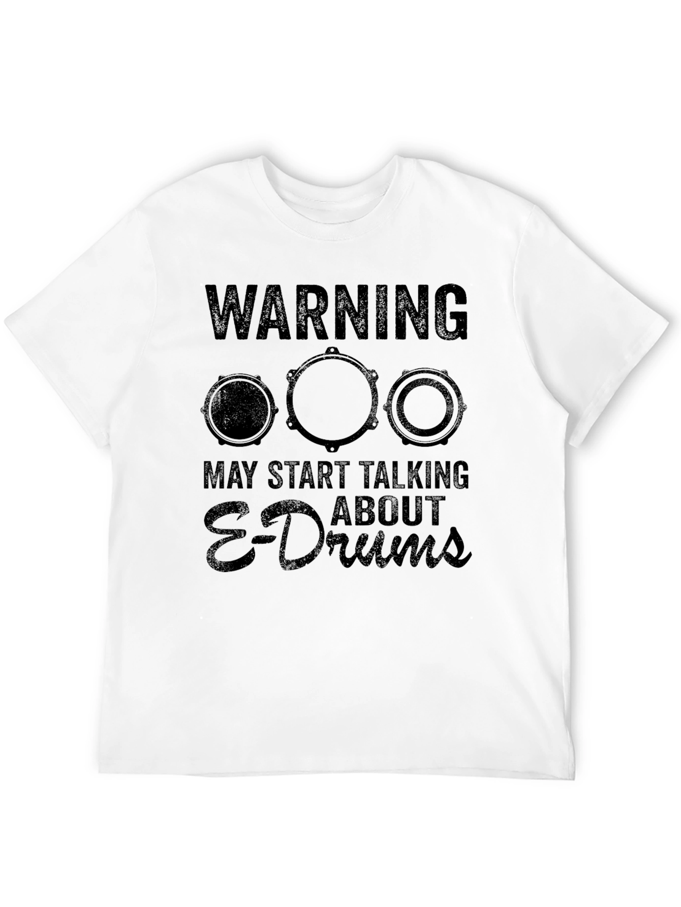 Warning May Start Talking About E-Drums Graphic T-Shirt