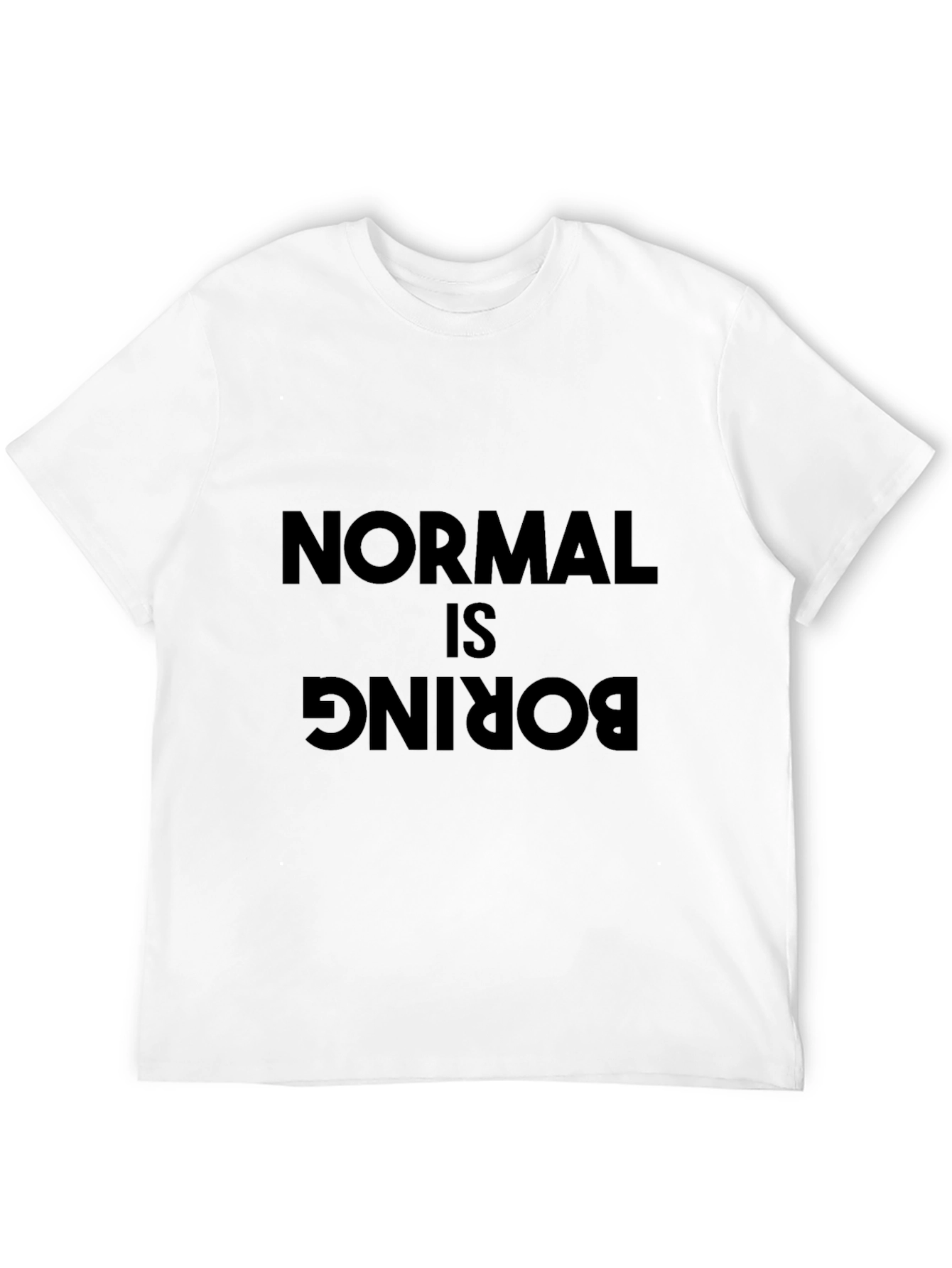 Normal is Boring Black T-Shirt