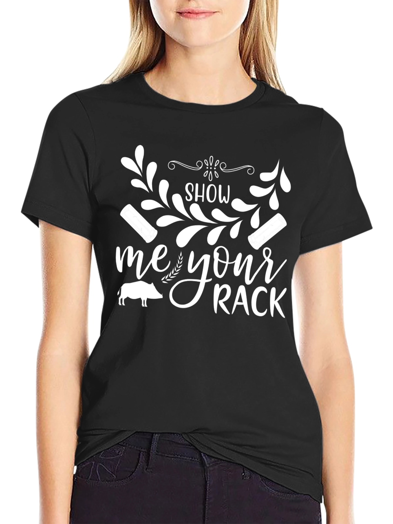 Show Me Your Rack T-Shirt