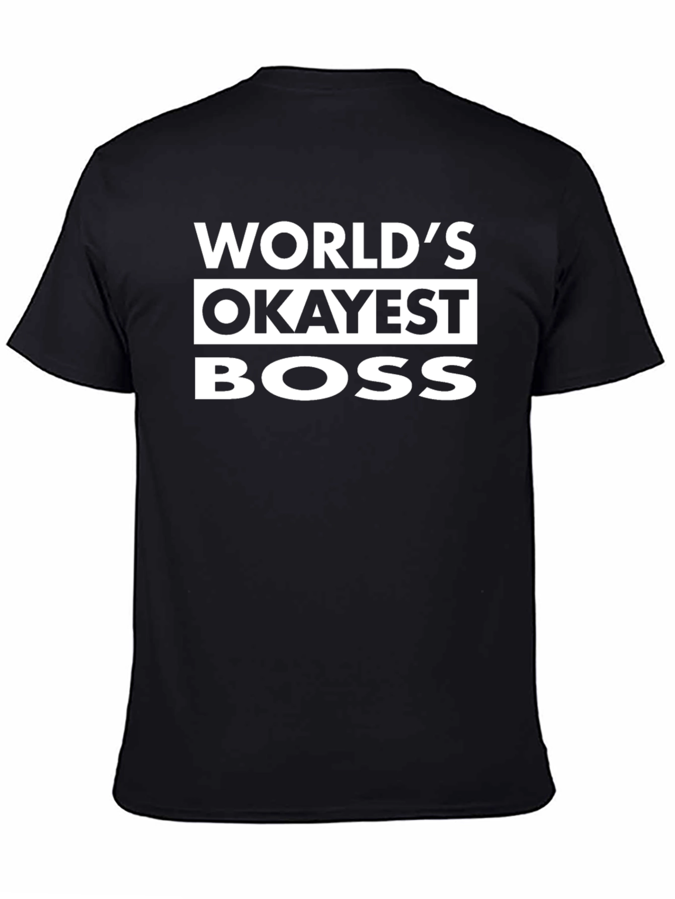 Worlds Okayest Boss Funny T-Shirt