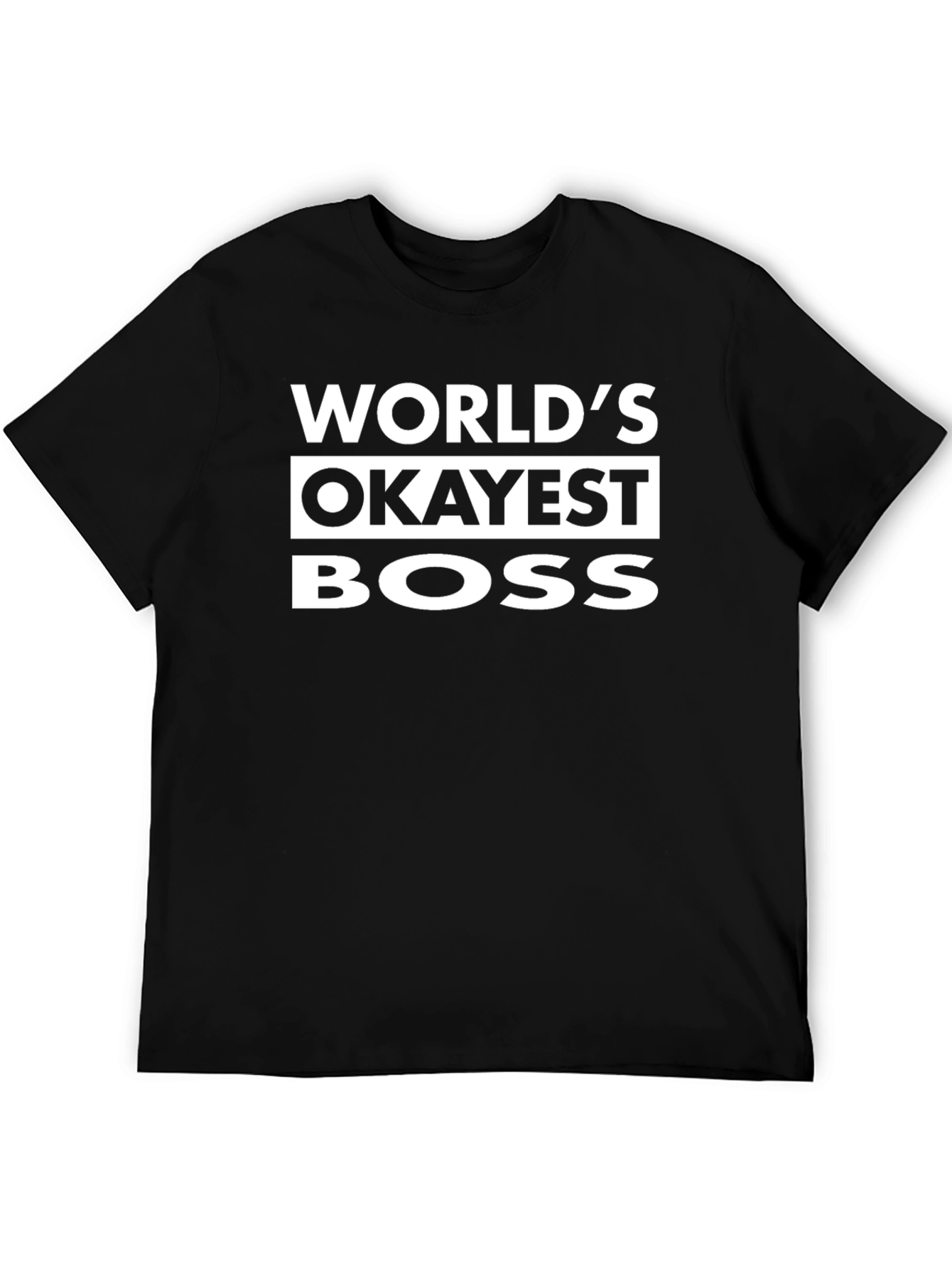 Worlds Okayest Boss Funny T-Shirt