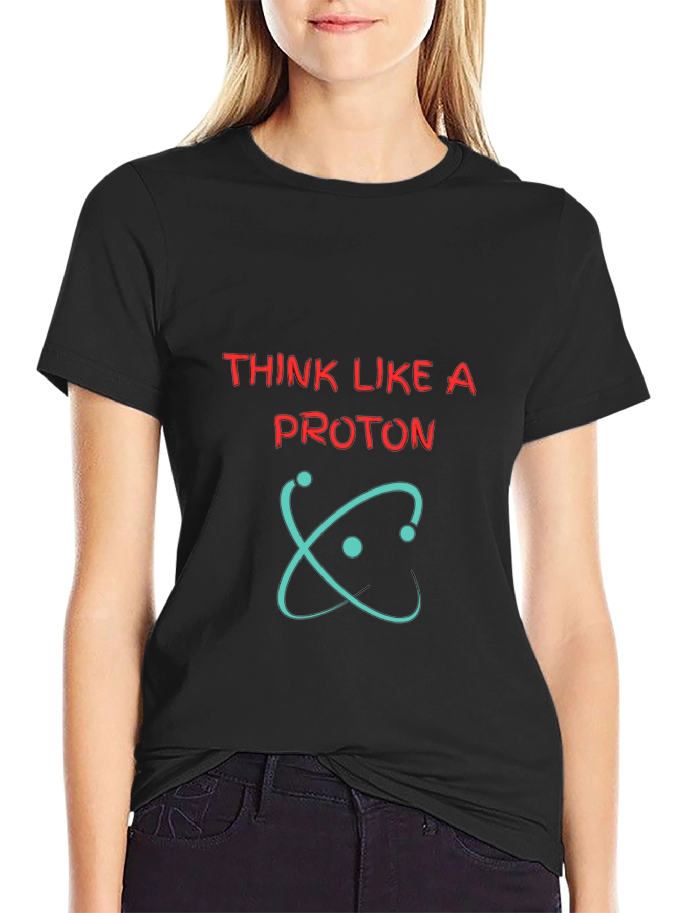 Think Like A Proton Graphic Tee - Science T-Shirt