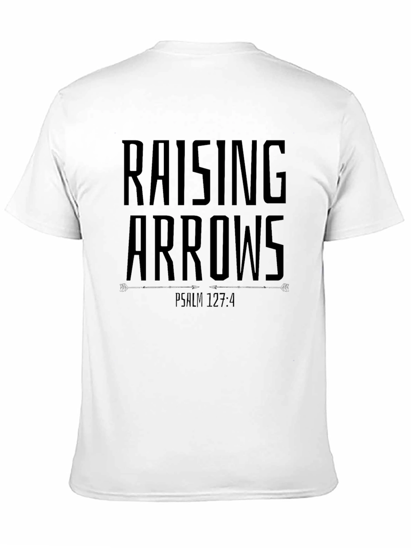 Raising Arrows Black T-Shirt - Psalm 127:4
