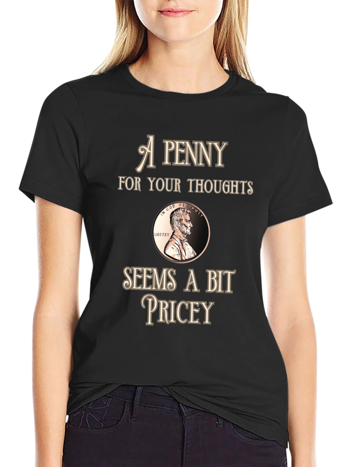Penny For Your Thoughts Funny Graphic T-Shirt