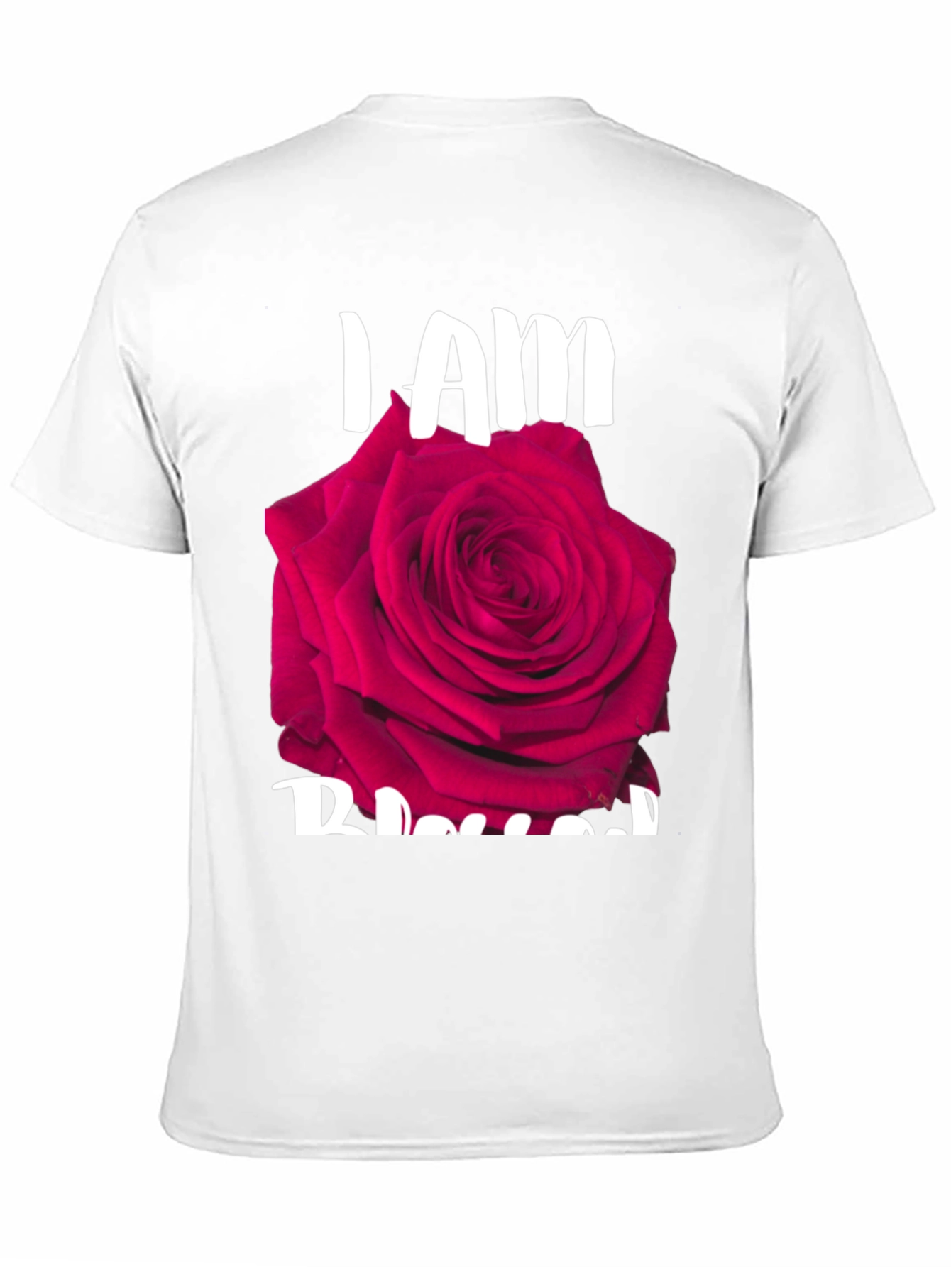 I Am Blessed Rose Graphic T-Shirt