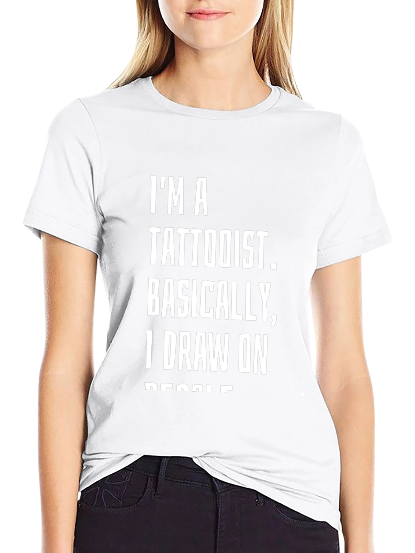 Tattoo Artist Humor T-Shirt: I Draw on People