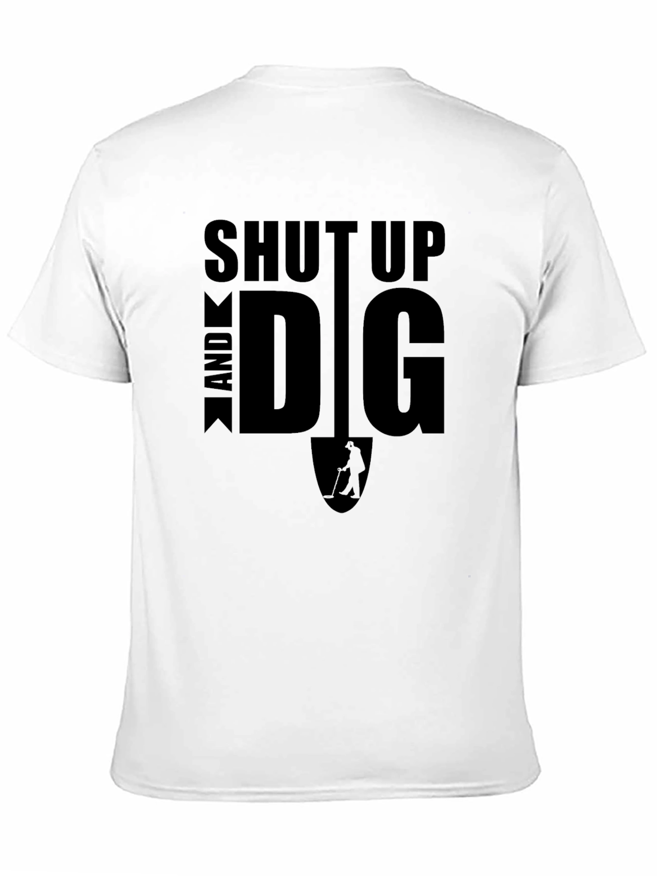 Shut Up and Dig T-Shirt - Metal Detecting Tee