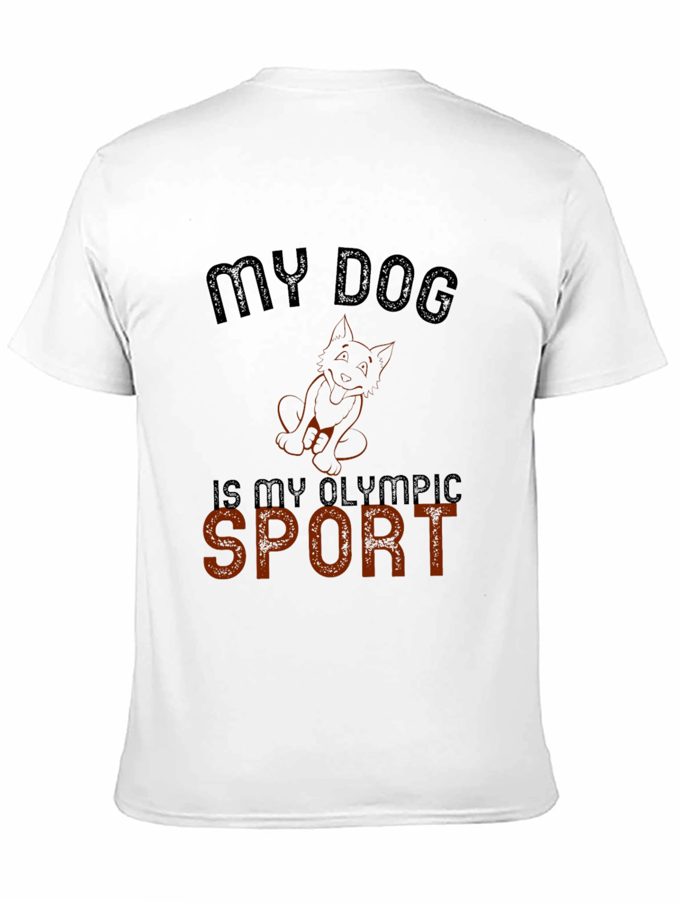 My Dog is My Olympic Sport T-Shirt