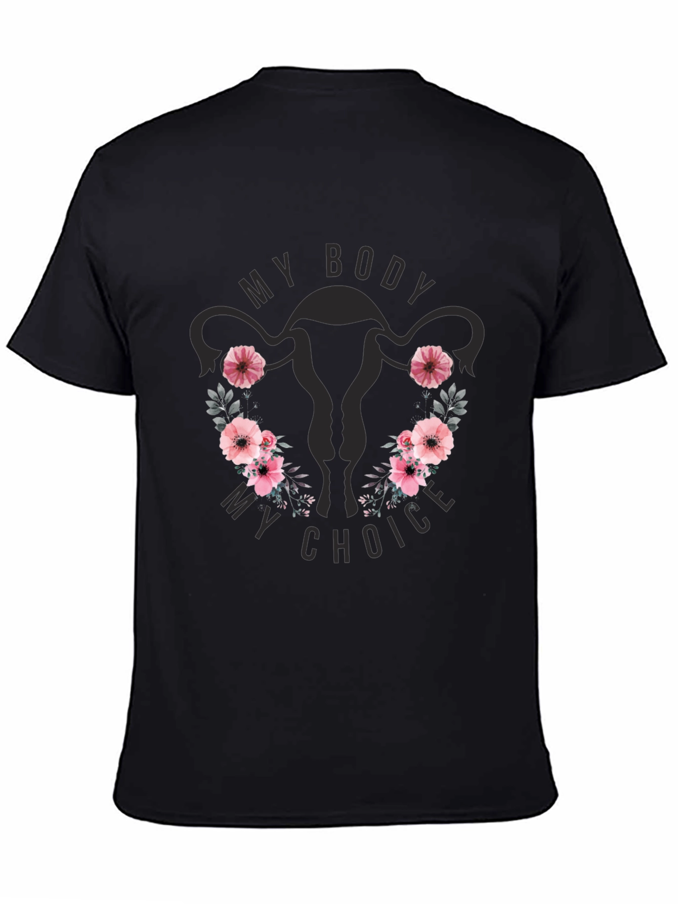 My Body My Choice Uterus Floral T-Shirt