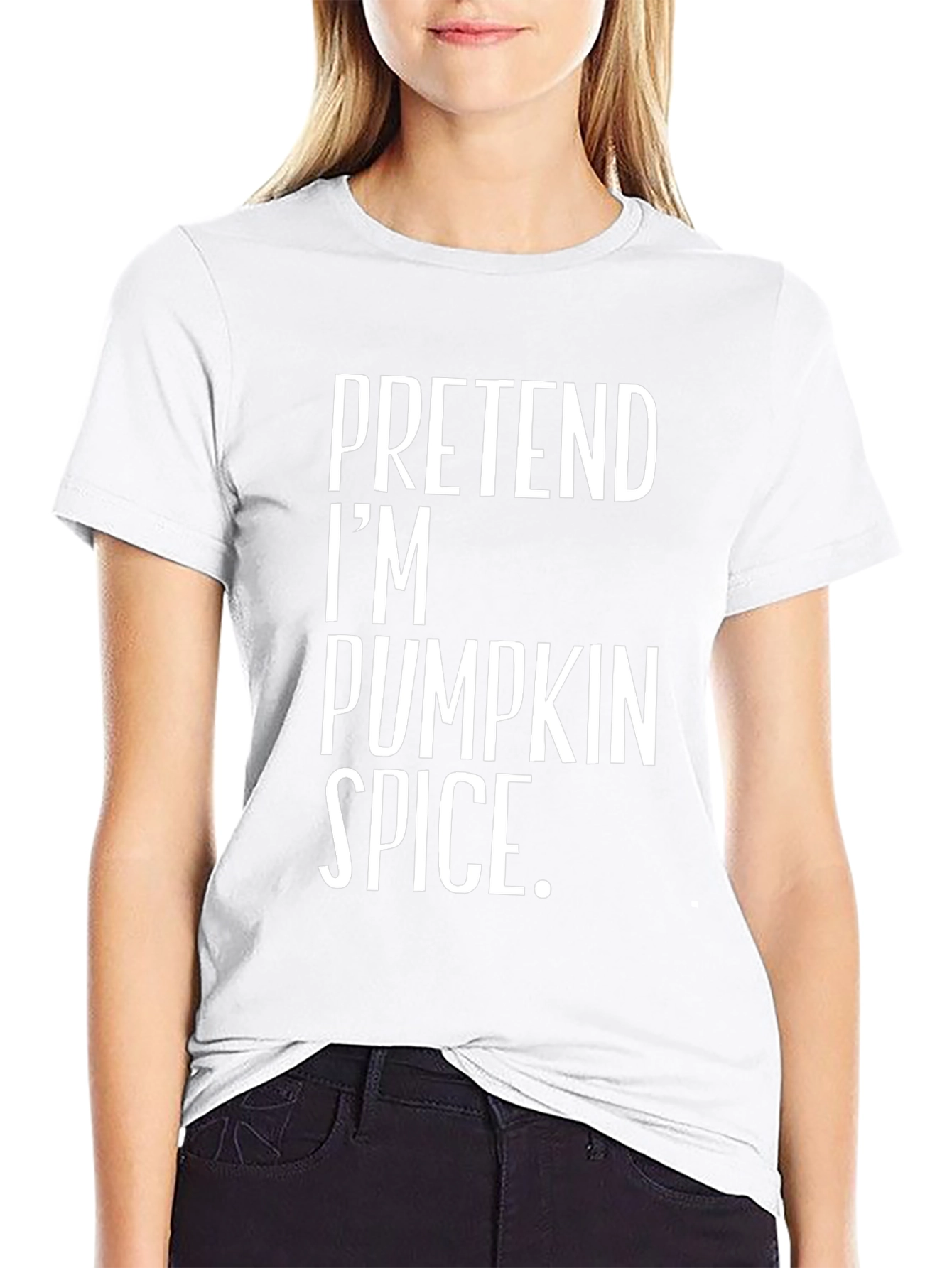 Pretend Im Pumpkin Spice T-Shirt - Funny Halloween Tee