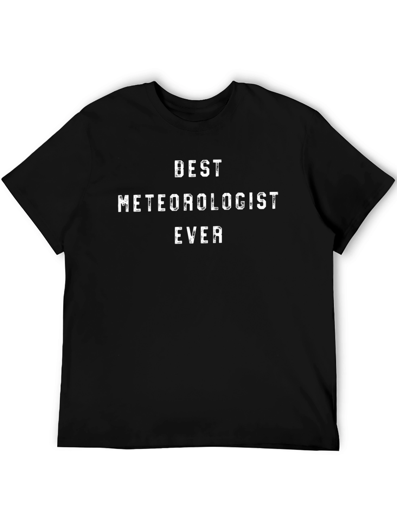 Best Meteorologist Ever T-Shirt