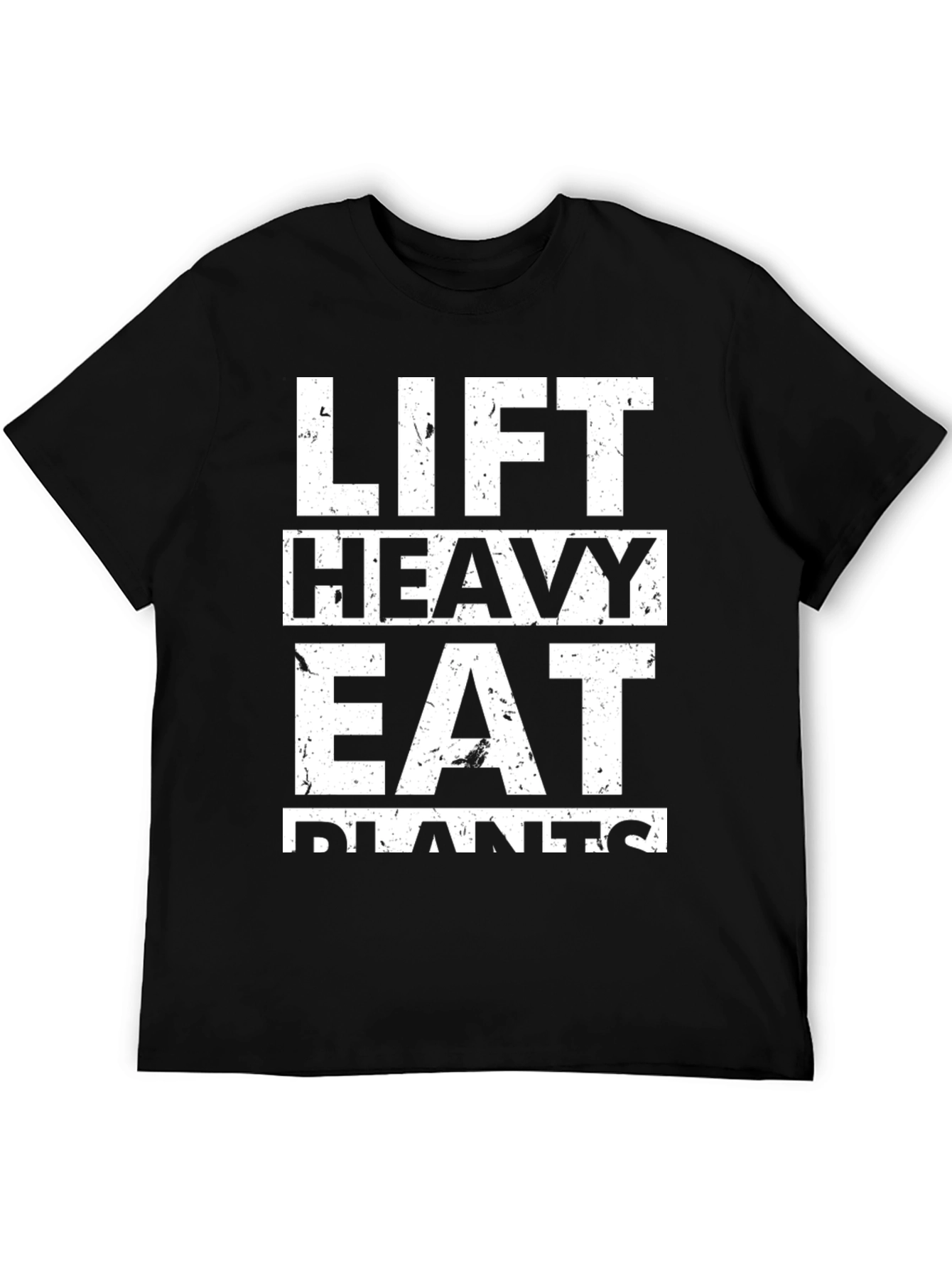 Lift Heavy Eat Plants Black T-Shirt