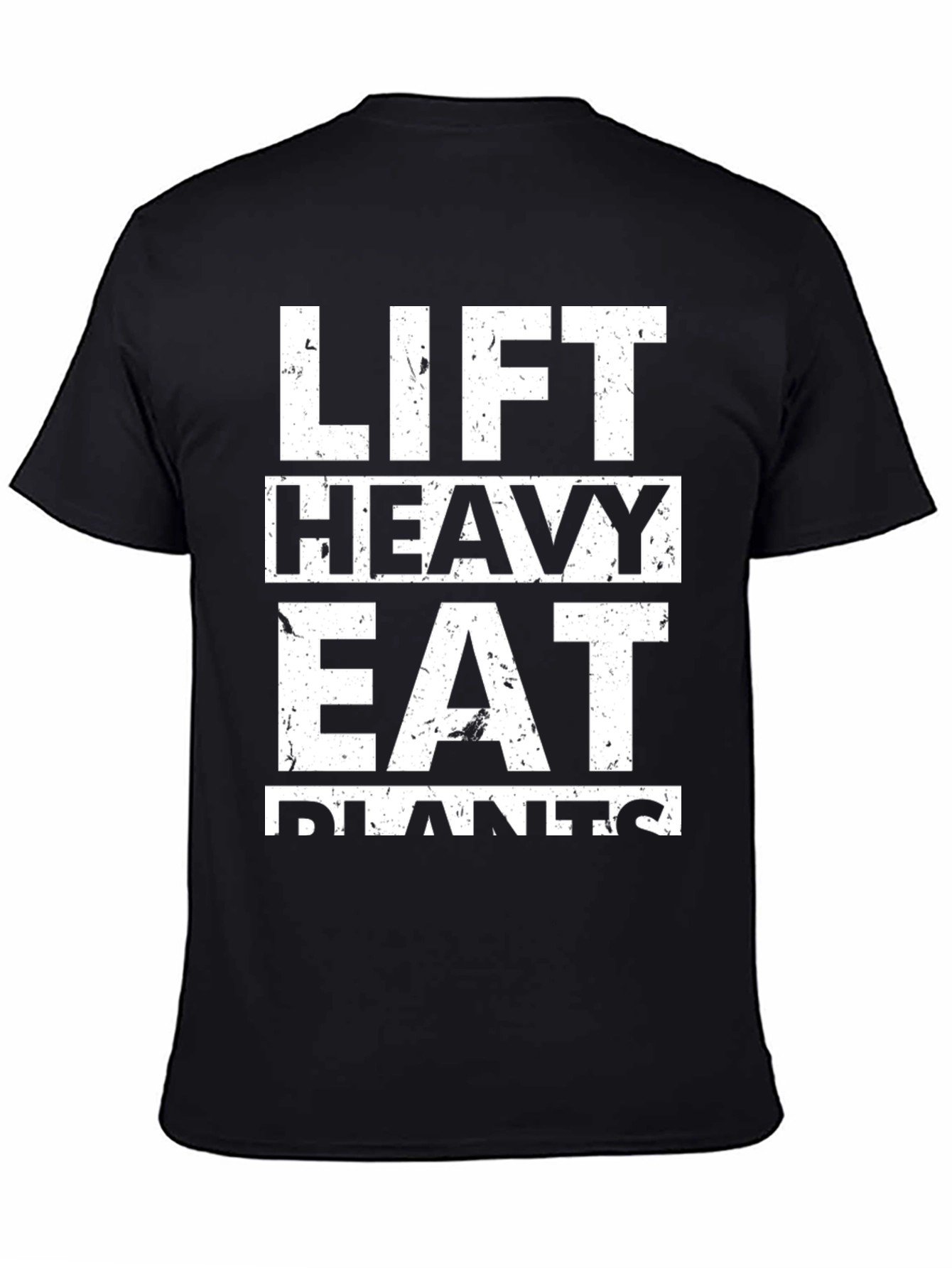 Lift Heavy Eat Plants Black T-Shirt